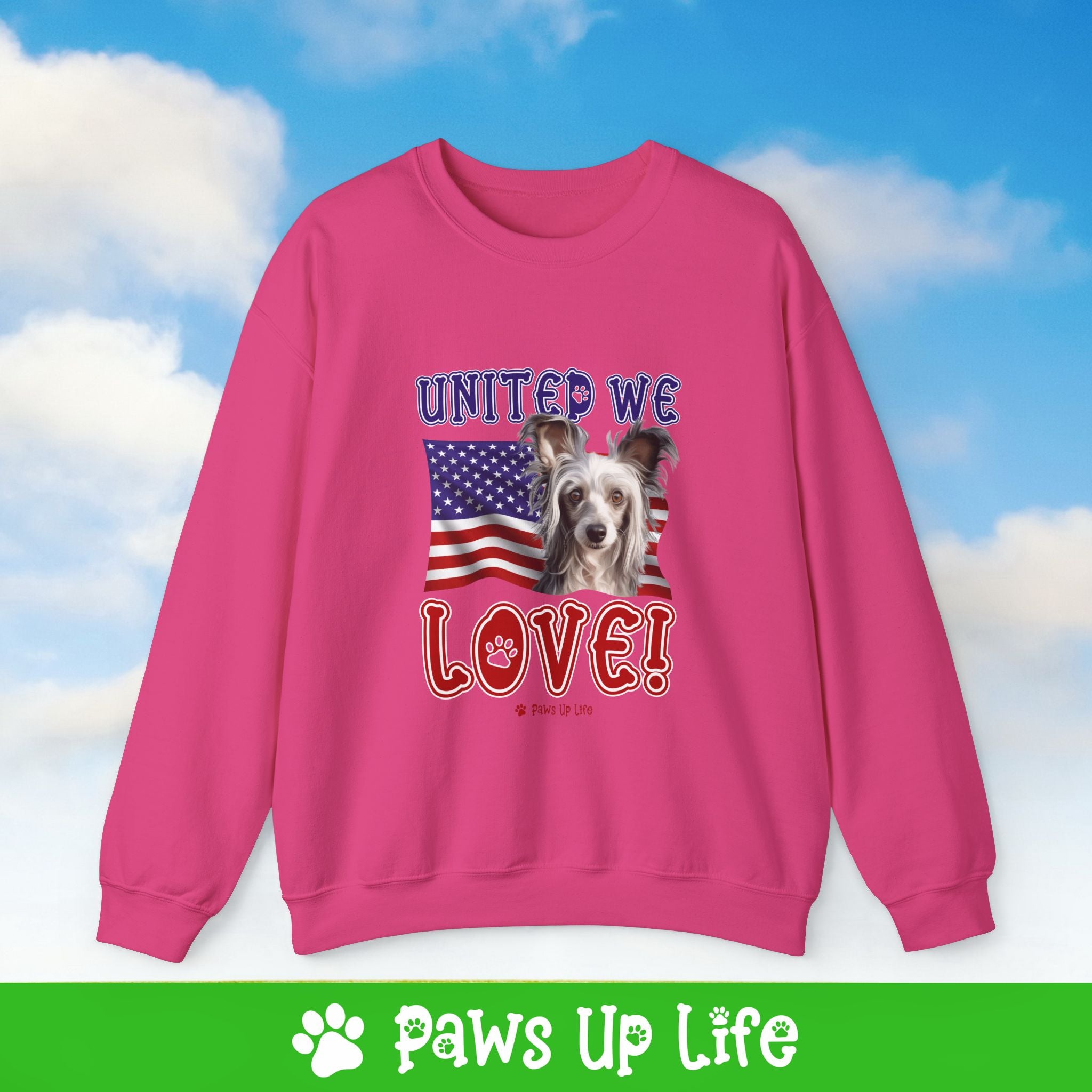 Chinese Crested Dog United We Love Dog Crewneck Sweatshirt, Unisex Gift for Animal Lovers, Dog Mom Dad Sweatshirt, Cute Dog Lover Apparel, Fun Pet | Paws Up Life, LLC