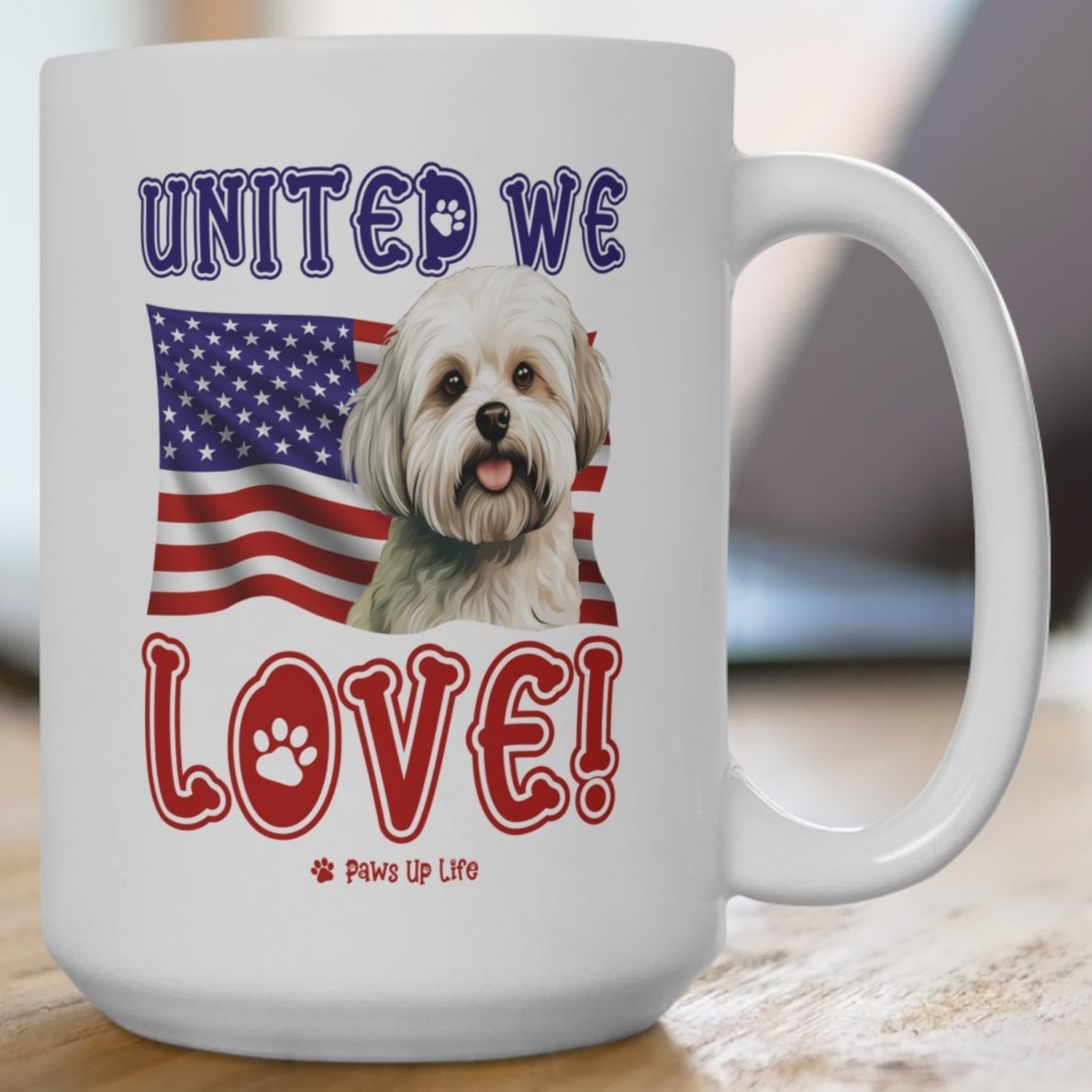 Maltese Dog United We Love 15oz Large Coffee Mug Ceramic Drinkware Tea Washable | Paws Up Life, LLC