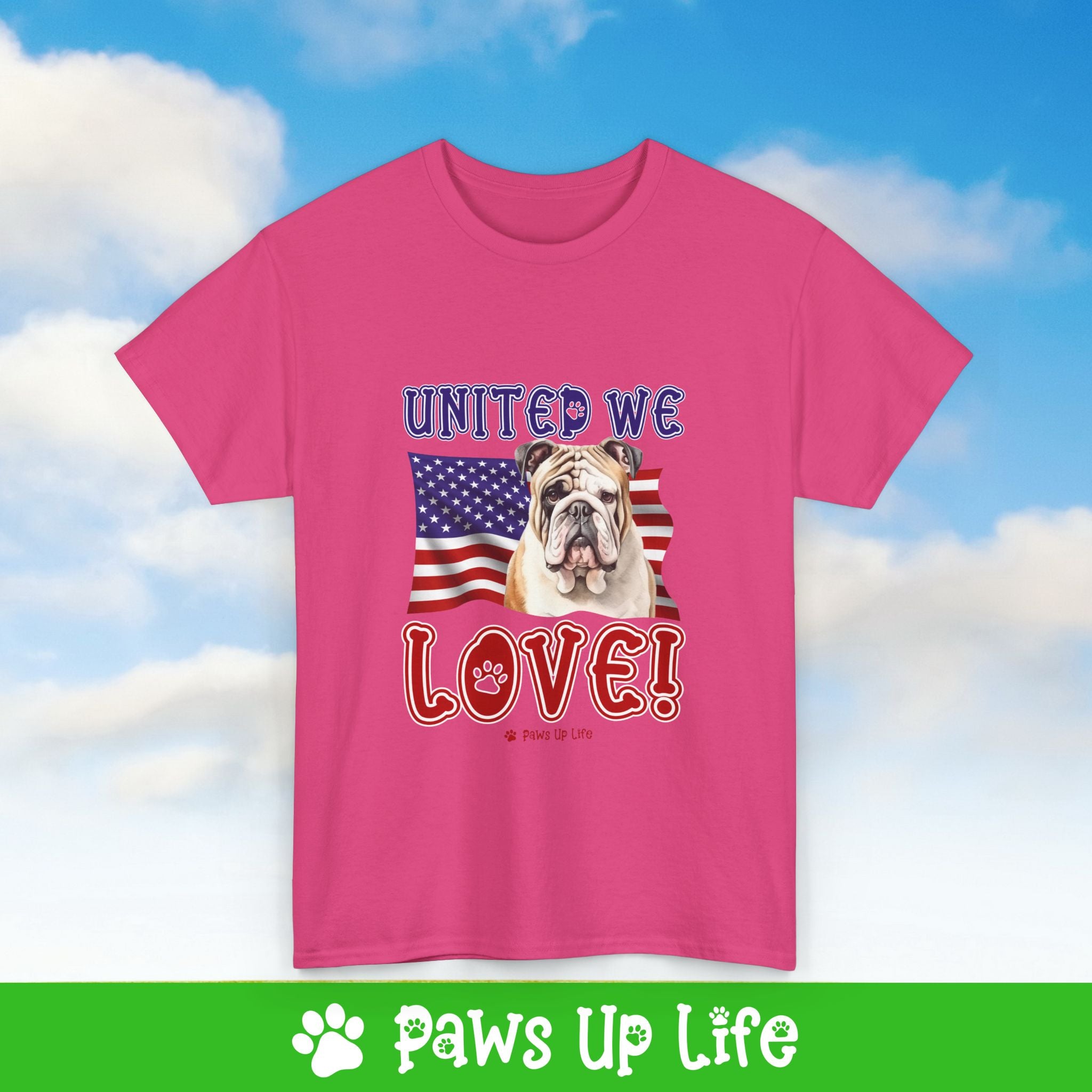 Bulldog Dog United We Love Dog Tee, Shirt, Unisex Pet Lover Gift, Dog Mom Dad Tshirt, Animal Rescue Advocate, Cute Puppy Graphic Top Classic Collar | Paws Up Life, LLC