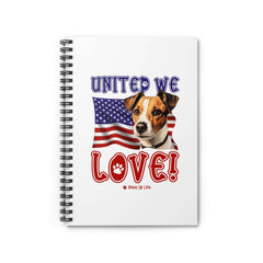 "United We Love" Russell Terrier Spiral Notebook – Ruled Line Dog Lover's Favorite for Office & Home | Patriotic & Fun!