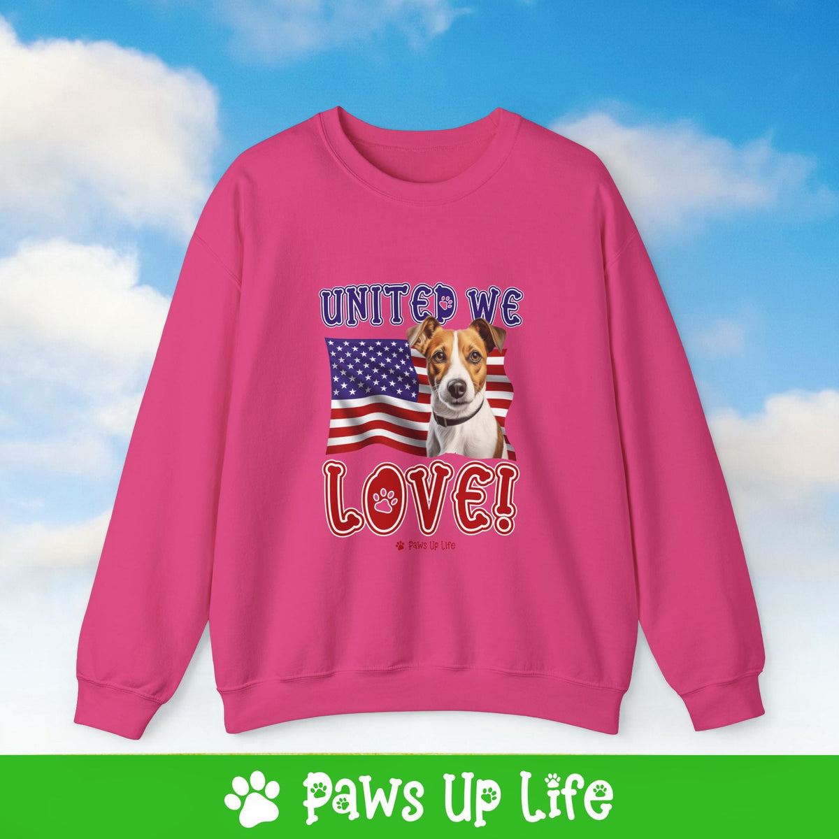 Jack Russell Dog United We Love Dog Crewneck Sweatshirt, Unisex Gift for Animal Lovers, Dog Mom Dad Sweatshirt, Cute Dog Lover Apparel, Fun Pet | Paws Up Life, LLC