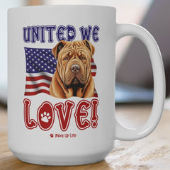 Chinese Shar Pei Dog United We Love 15oz Large Coffee Mug Ceramic Drinkware Tea Washable | Paws Up Life, LLC