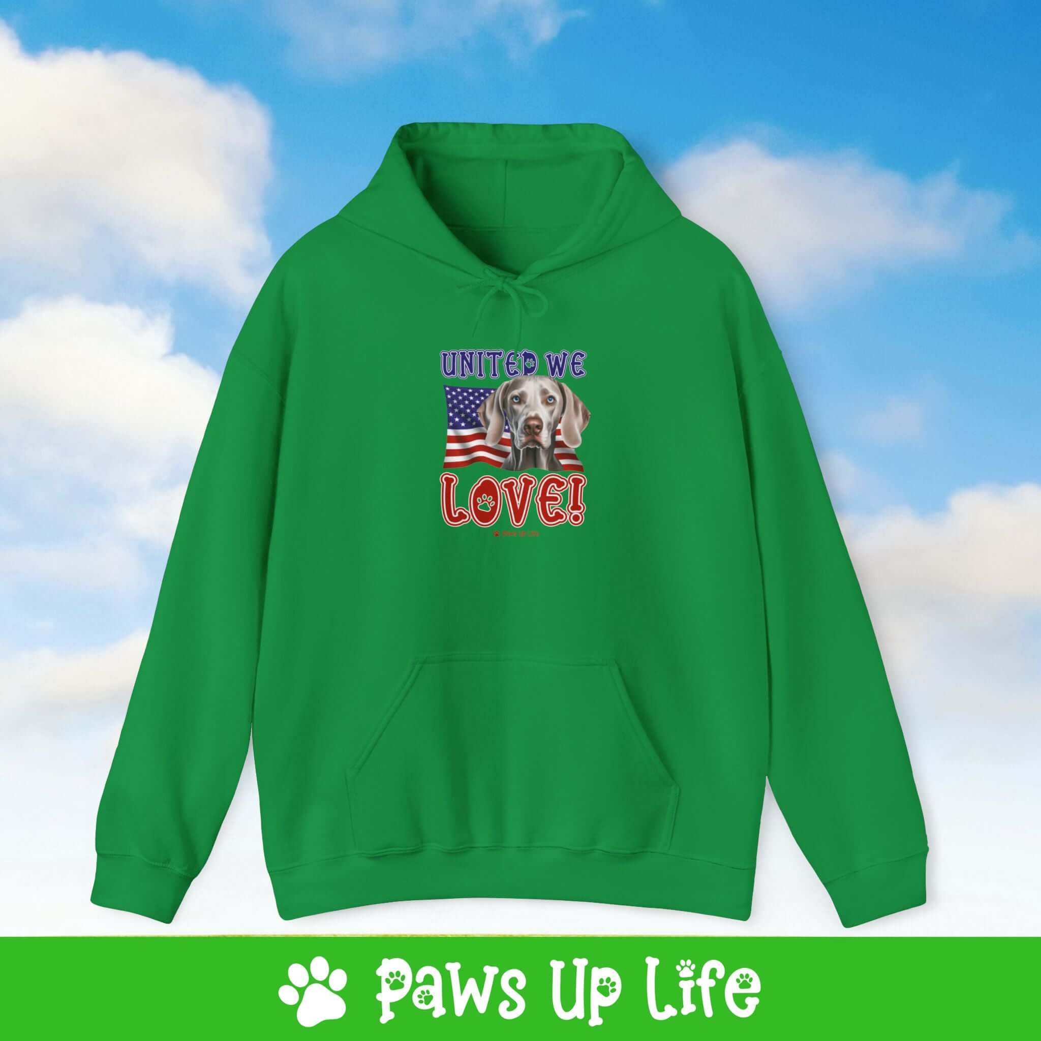 "United We Love" Weimaraner Unisex Hoodie – Fun Patriotic Dog Lover Cozy Cotton Blend Hooded Sweater, Perfect Gift for Pet Parents! | Paws Up Life, LLC