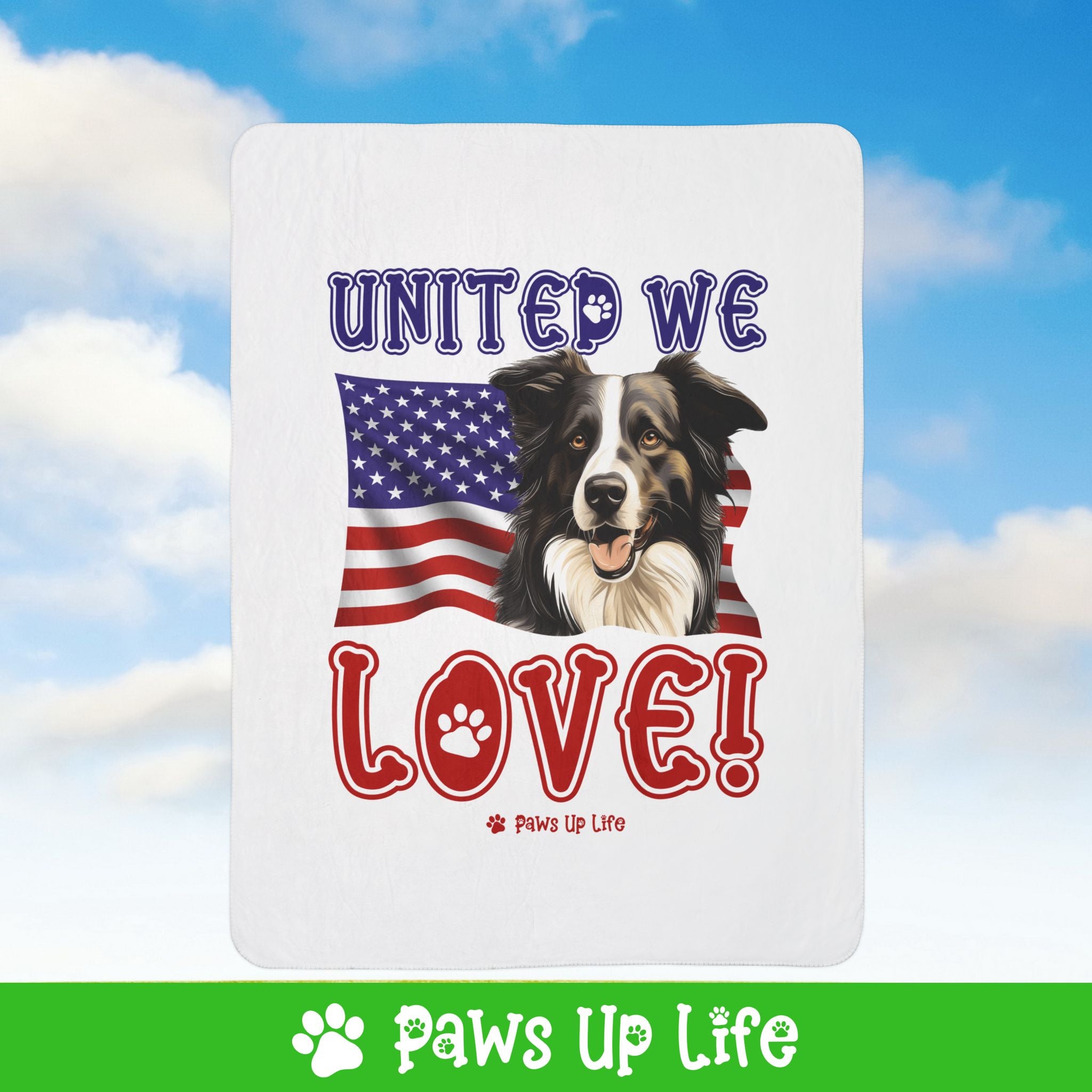 Border Collie Dog United We Love Fleece Sherpa Blanket - Perfect for Snuggling and Cozy Napping | Paws Up Life, LLC