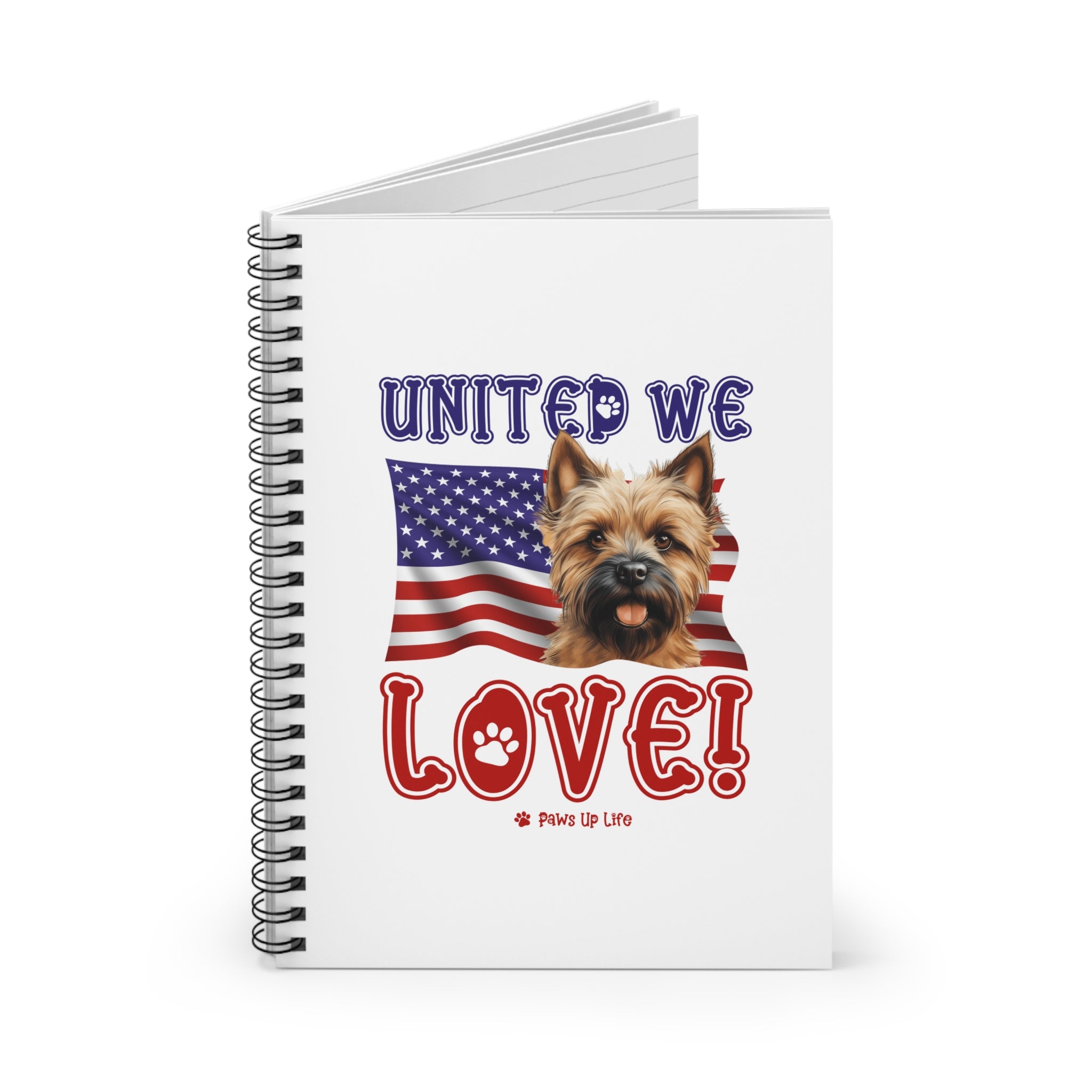 Cairn Terrier Dog United We Love Spiral Notebook for Office and Home - Ruled Line | Paws Up Life, LLC