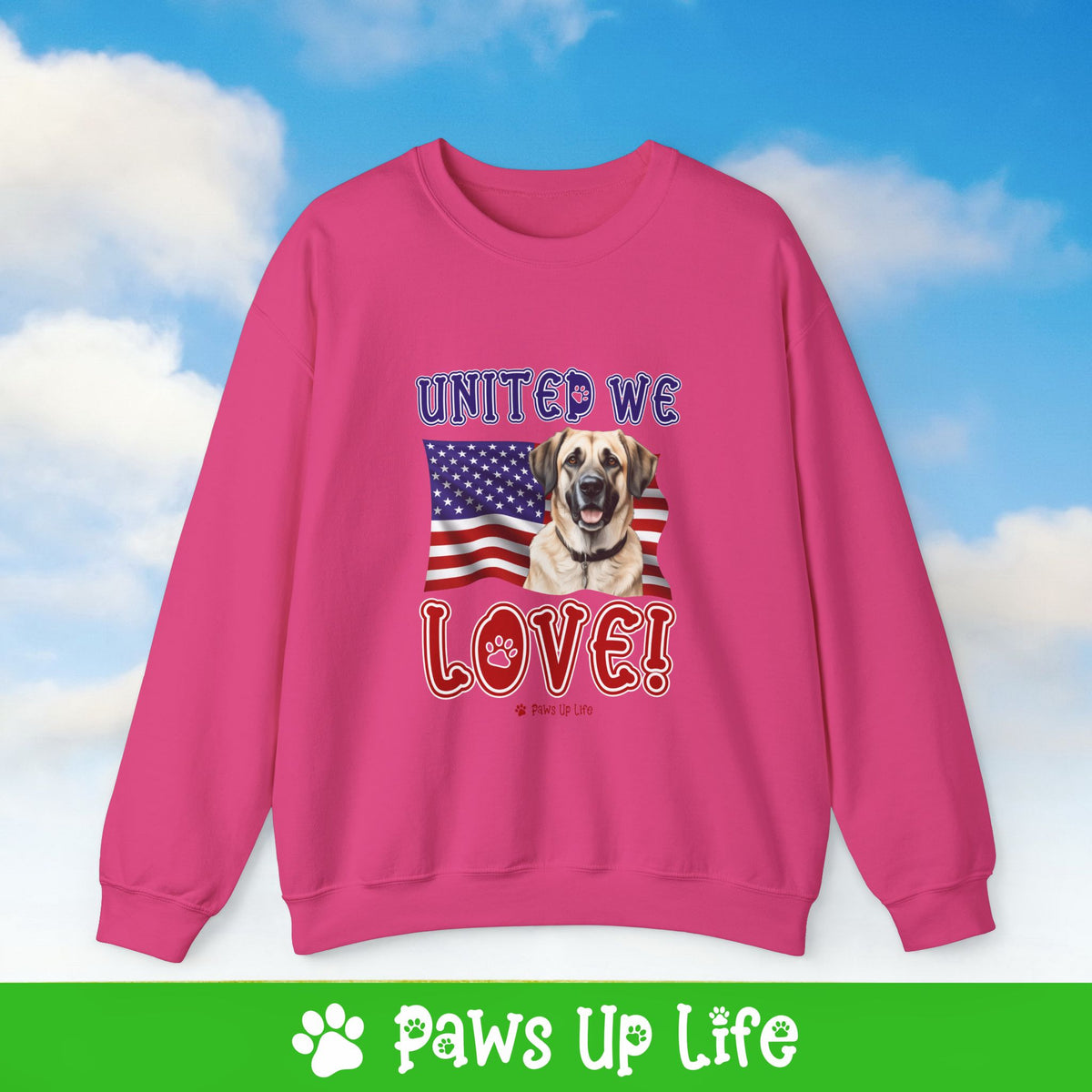 Anatolian Shepherd Dog United We Love Dog Crewneck Sweatshirt, Unisex Gift for Animal Lovers, Dog Mom Dad Sweatshirt, Cute Dog Lover Apparel, Fun Pet | Paws Up Life, LLC