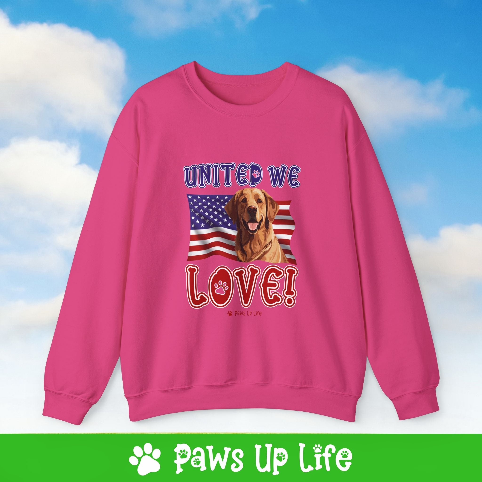 Golden Retriever Dog United We Love Dog Crewneck Sweatshirt, Unisex Gift for Animal Lovers, Dog Mom Dad Sweatshirt, Cute Dog Lover Apparel, Fun Pet | Paws Up Life, LLC