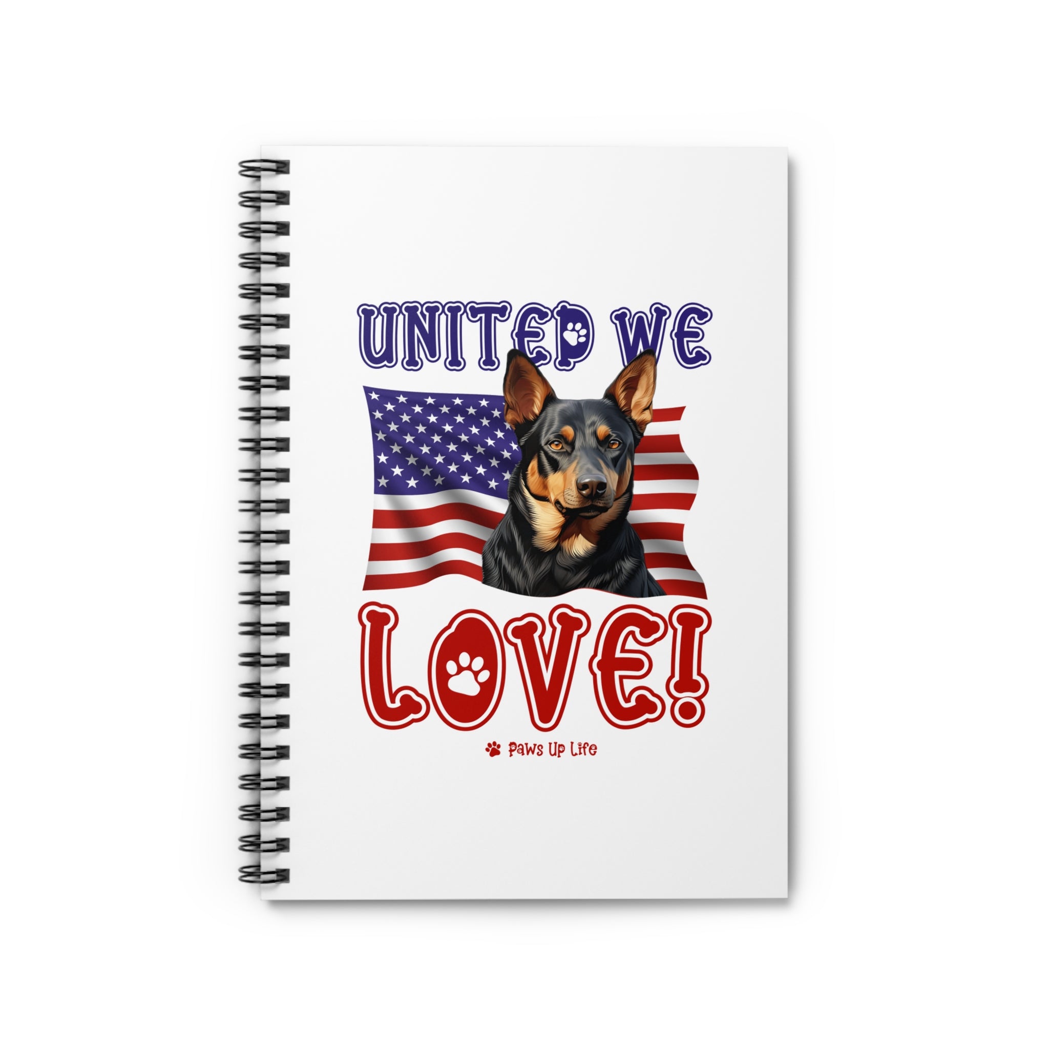 Australian Kelpie Dog United We Love Spiral Notebook for Office and Home - Ruled Line | Paws Up Life, LLC