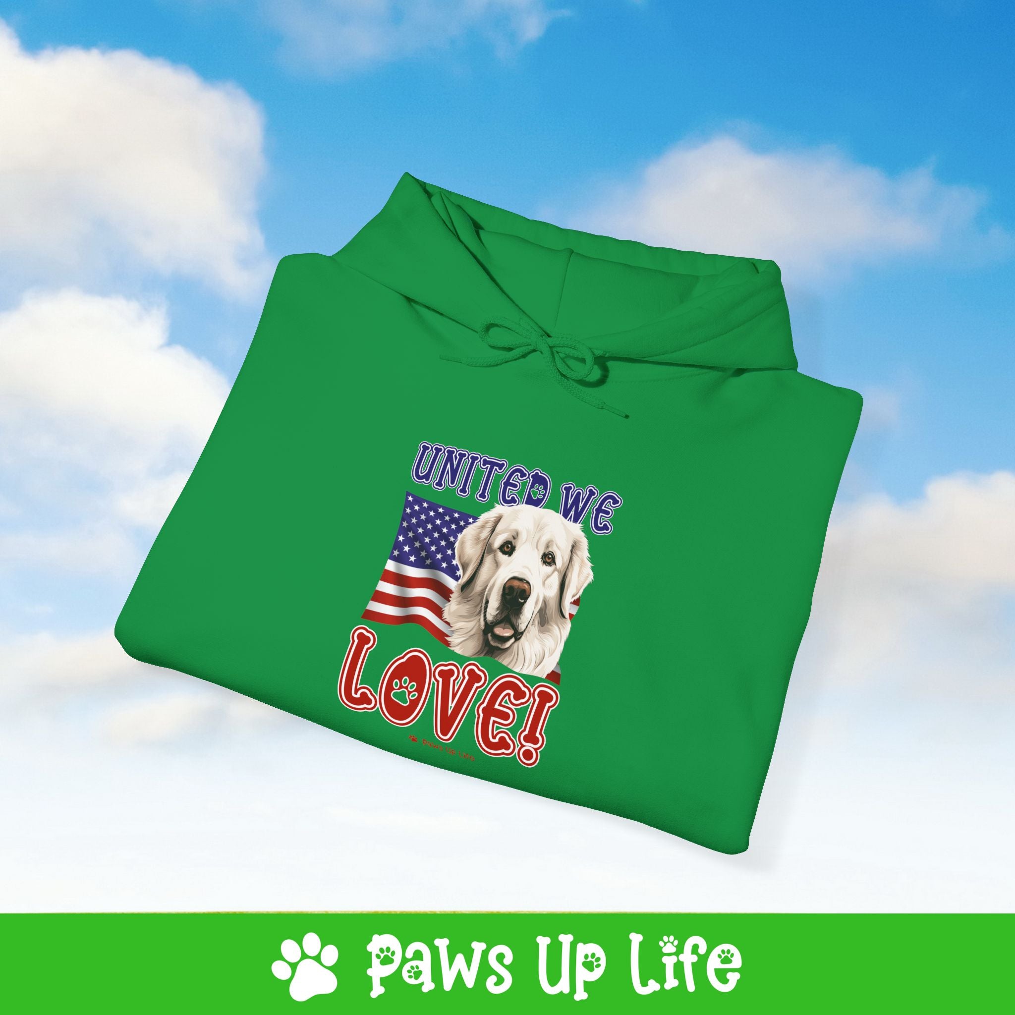 Great Pyrenees Dog United We Love Unisex Hoodie Hooded Sweatshirt Classic Comfy Cotton | Paws Up Life, LLC