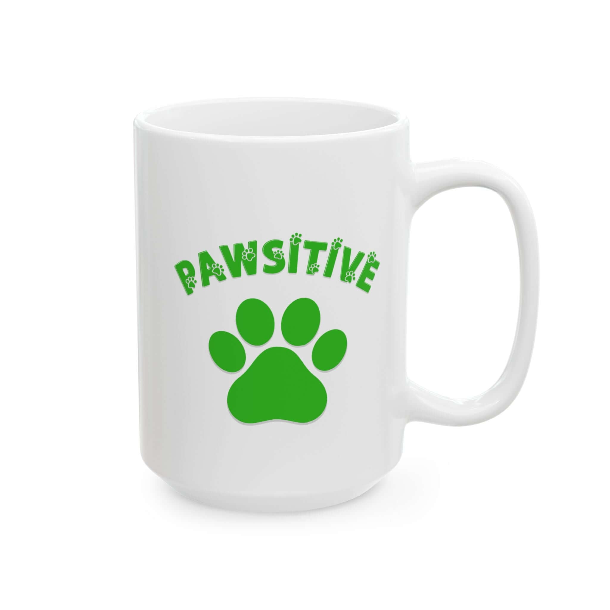 Ceramic Mug - Pawsitive Inspirational Dog Lovers Coffee Mug | Paws Up Life, LLC