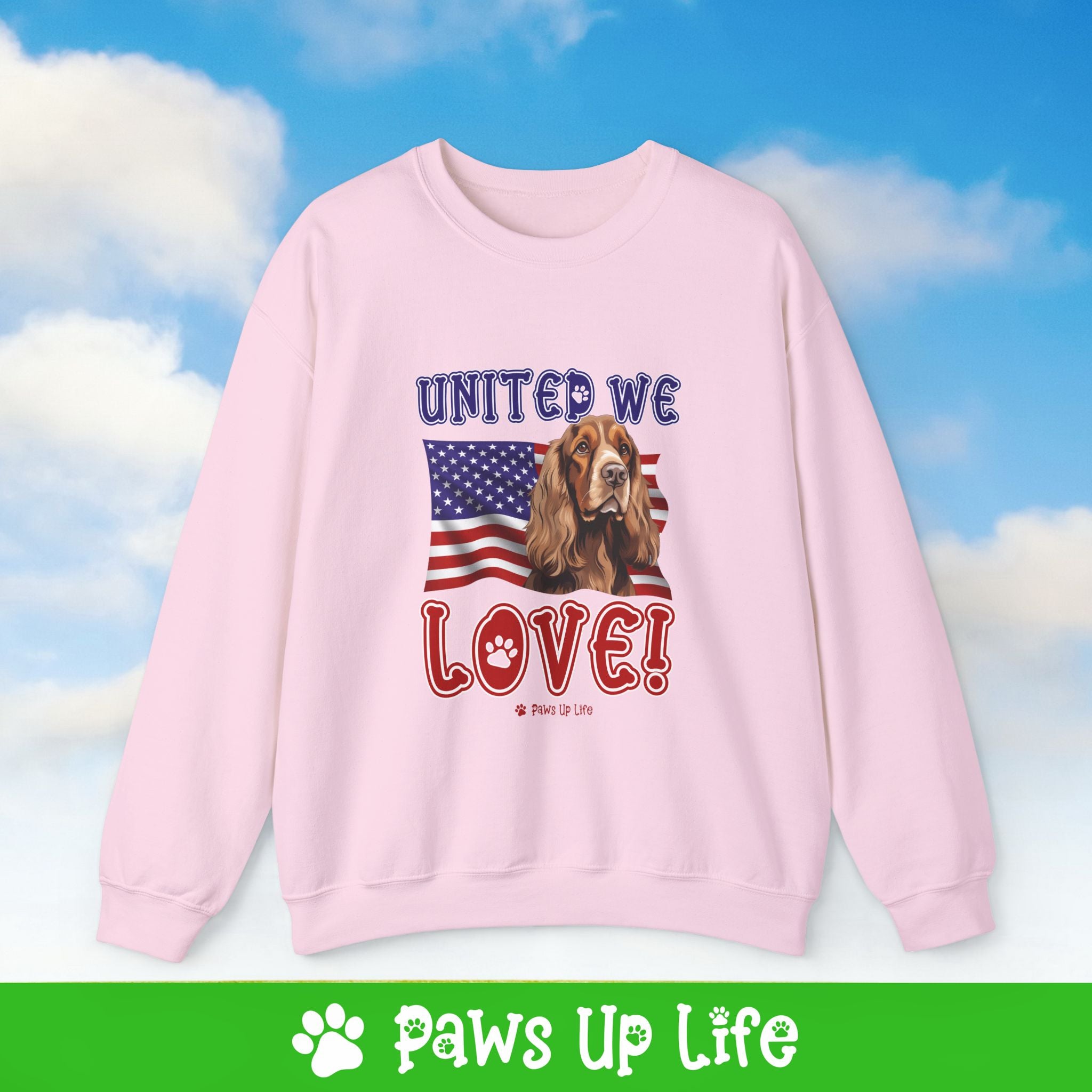 English Cocker Spaniel Dog United We Love Dog Crewneck Sweatshirt, Unisex Gift for Animal Lovers, Dog Mom Dad Sweatshirt, Cute Dog Lover Apparel, Fun Pet | Paws Up Life, LLC