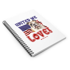 Bulldog Dog United We Love Spiral Notebook for Office and Home - Ruled Line | Paws Up Life, LLC