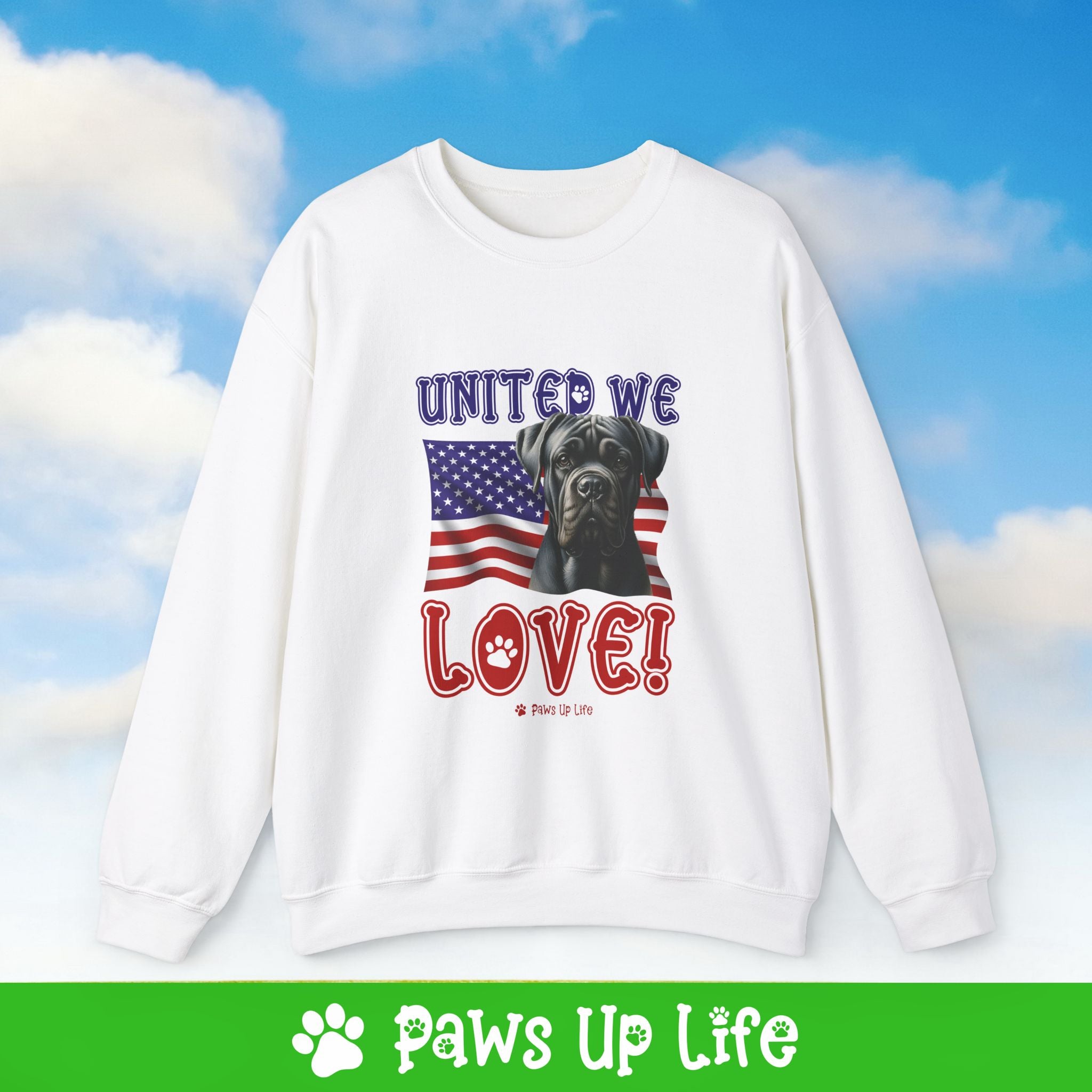 Cane Corso Dog United We Love Dog Crewneck Sweatshirt, Unisex Gift for Animal Lovers, Dog Mom Dad Sweatshirt, Cute Dog Lover Apparel, Fun Pet | Paws Up Life, LLC