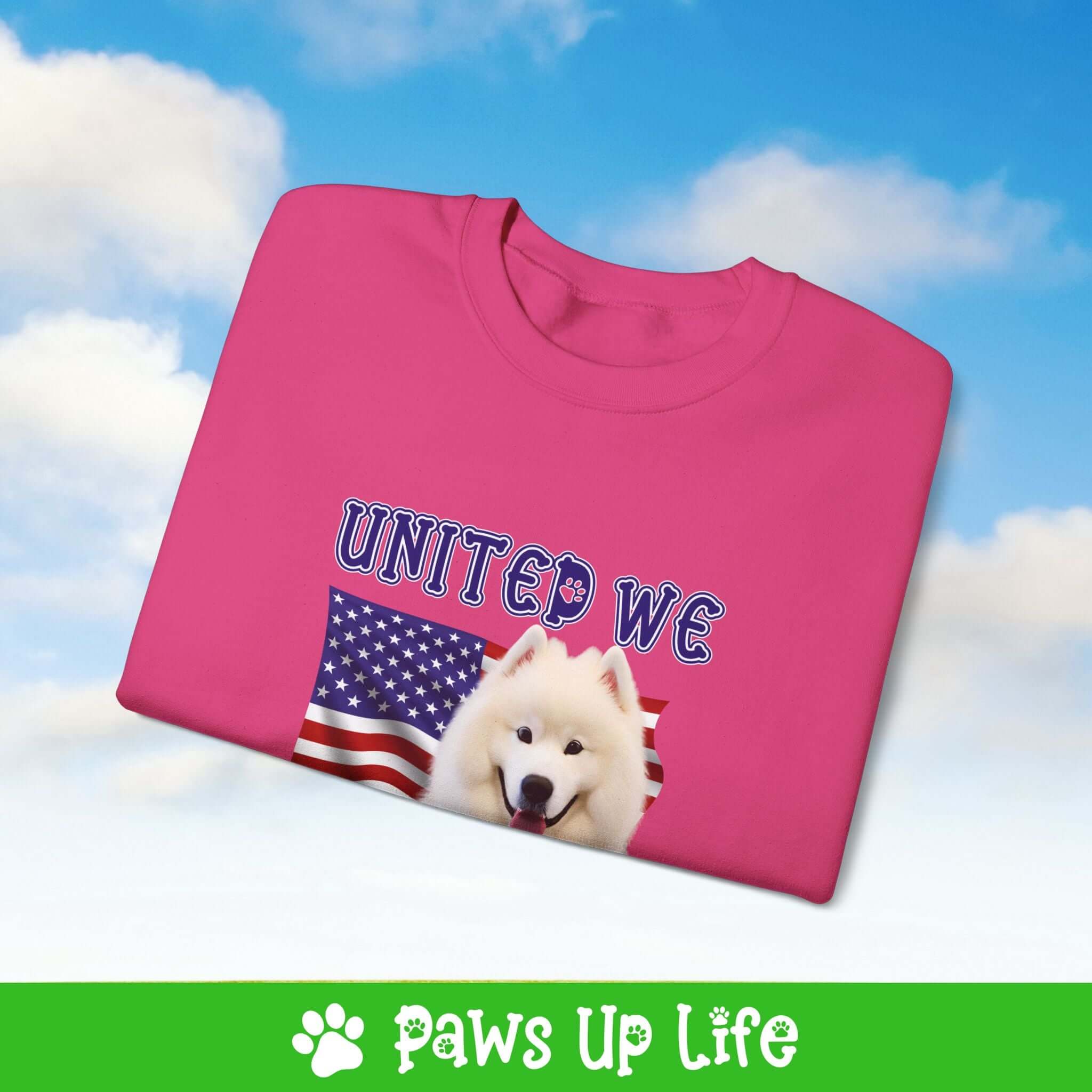 "United We Love" Samoyed Dog Crewneck Sweatshirt – Patriotic Dog Lover Gift, Unisex Apparel for Proud Dog Moms & Dads | Paws Up Life, LLC