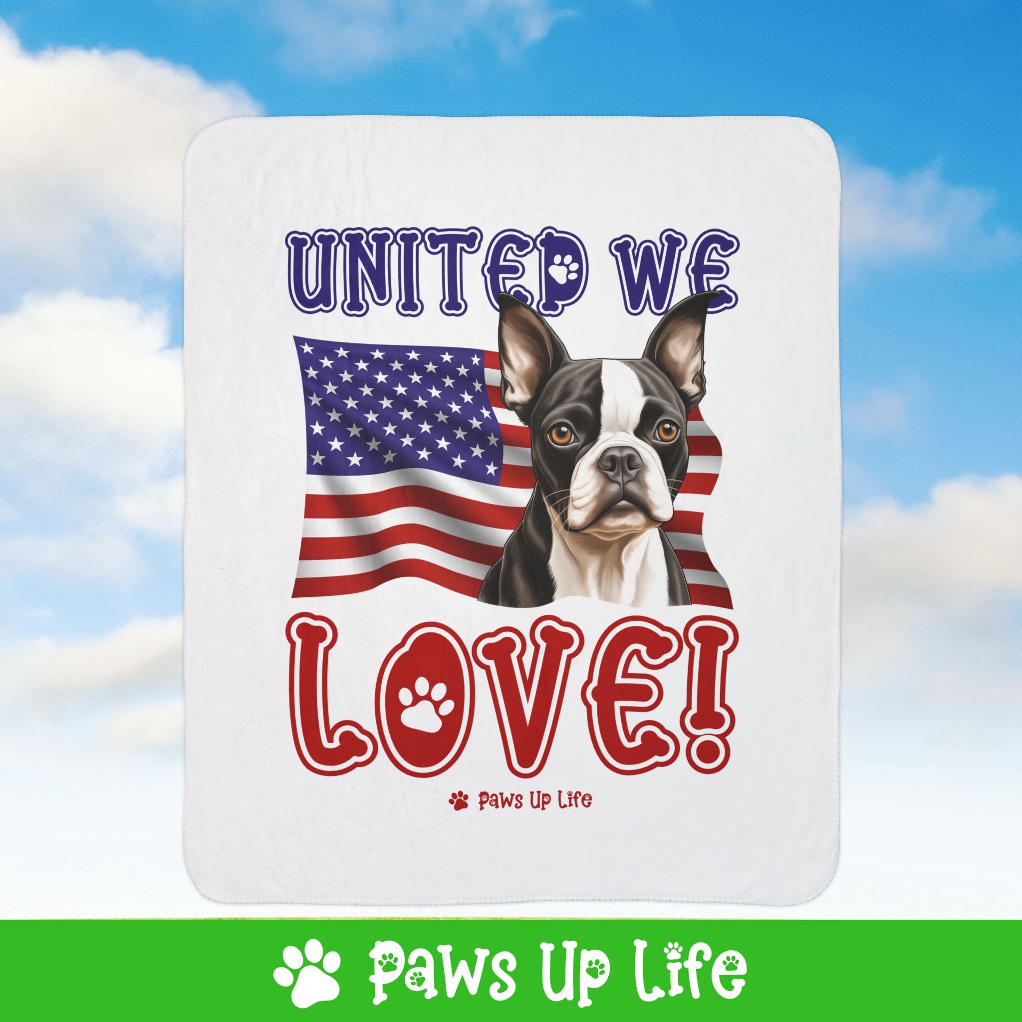 Boston Terrier Dog United We Love Fleece Sherpa Blanket - Perfect for Snuggling and Cozy Napping | Paws Up Life, LLC