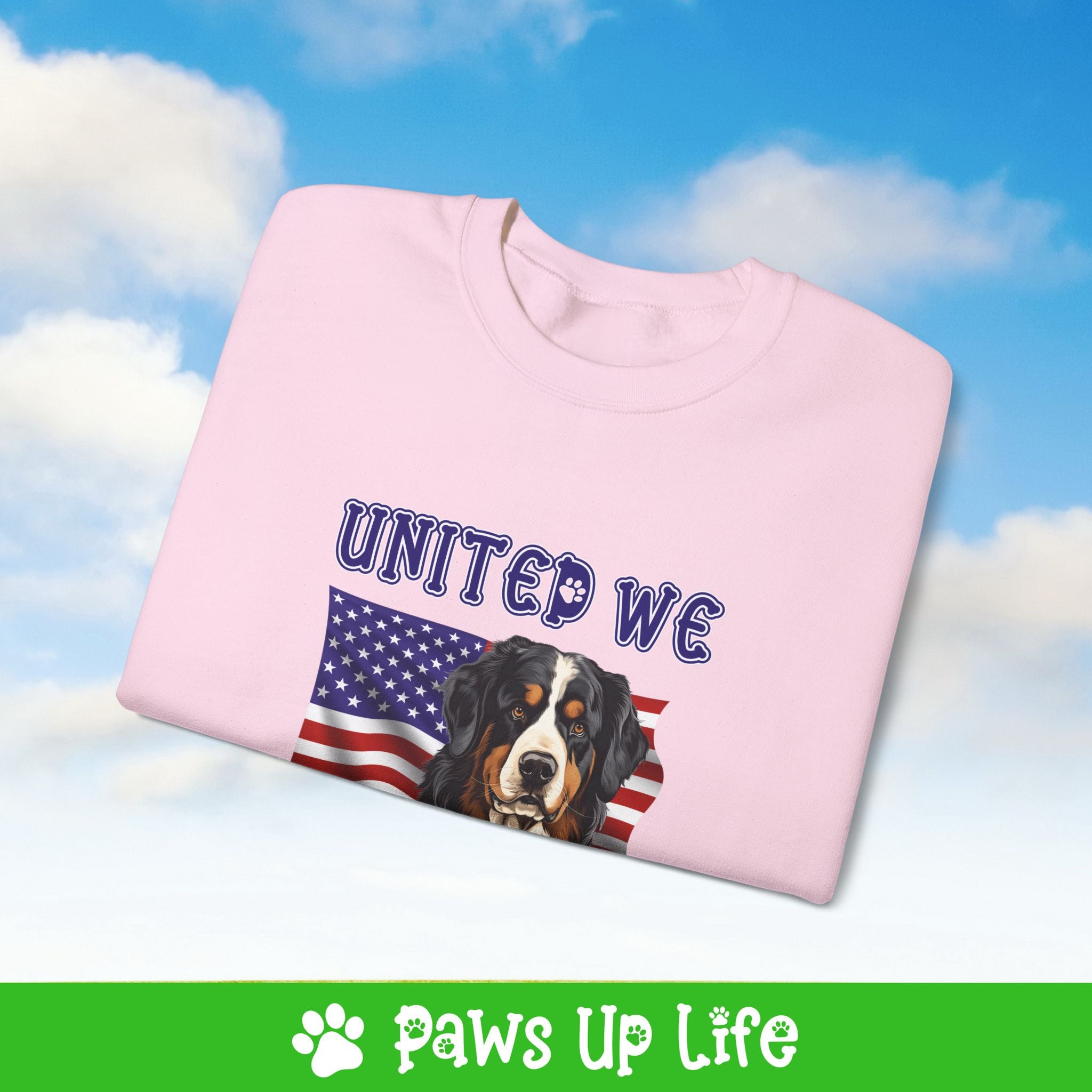 Bernese Mountain Dog United We Love Dog Crewneck Sweatshirt, Unisex Gift for Animal Lovers, Dog Mom Dad Sweatshirt, Cute Dog Lover Apparel, Fun Pet | Paws Up Life, LLC