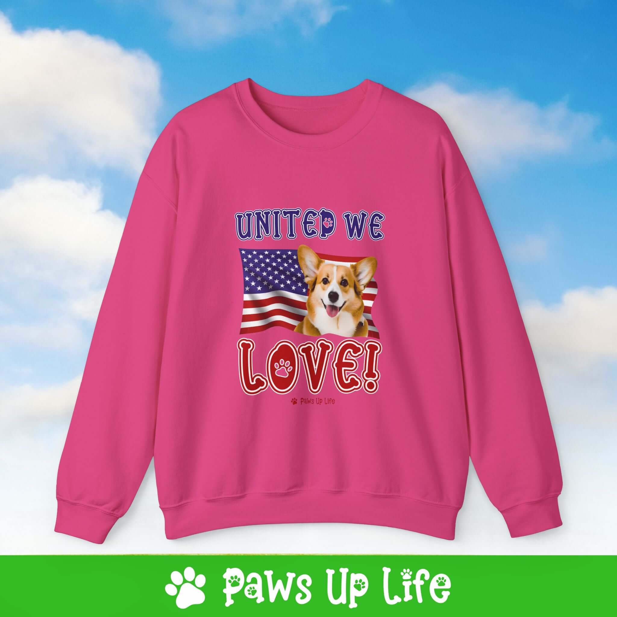 Pembroke Welsh Corgi Dog United We Love Dog Crewneck Sweatshirt, Unisex Gift for Animal Lovers, Dog Mom Dad Sweatshirt, Cute Dog Lover Apparel, Fun Pet | Paws Up Life, LLC