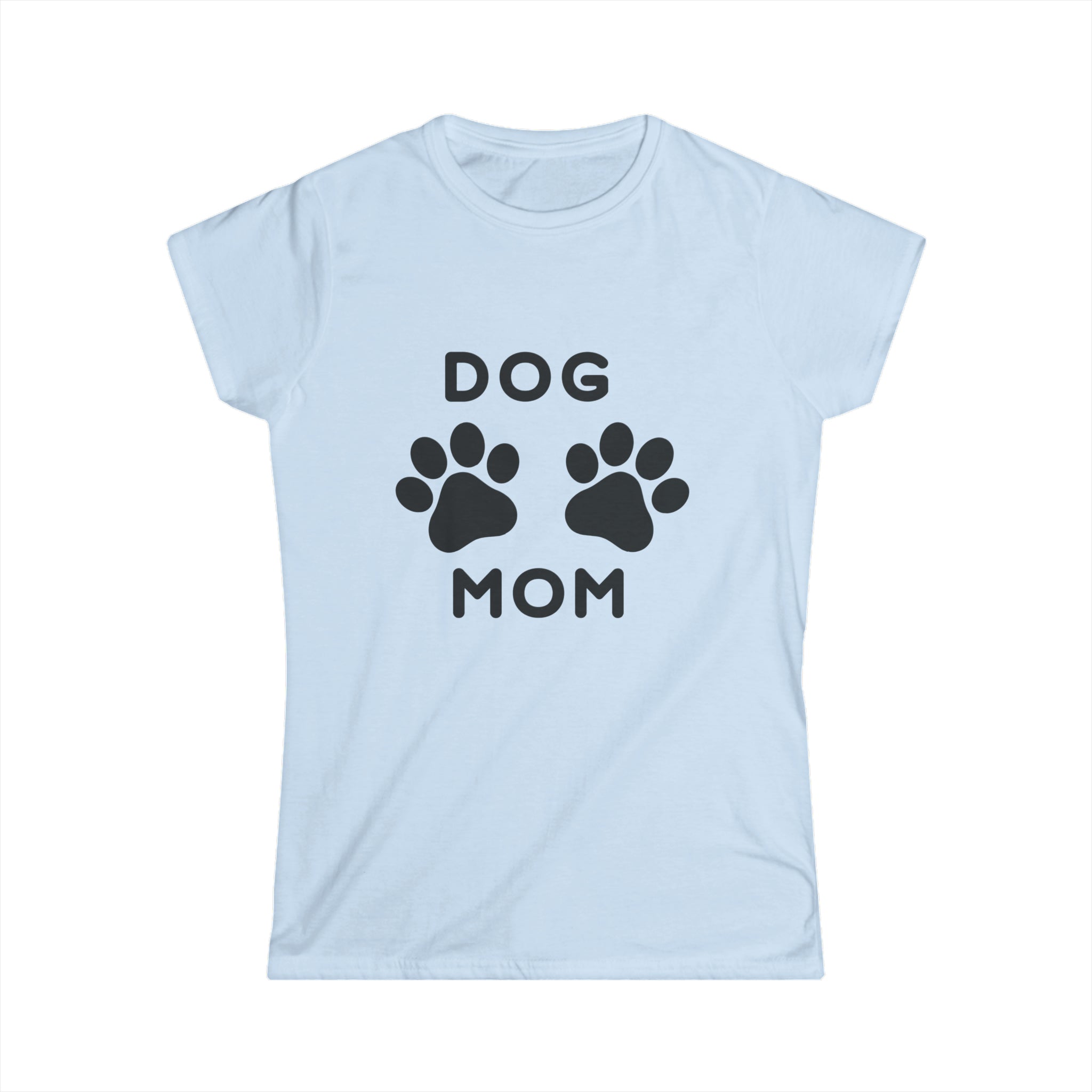 Dog Mom Soft Style Tee By Gildan| Perfect Gift For Her| Mother's Day, Birthday, Christmas, New Puppy, New Pet Owner, Pet Adoption