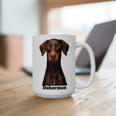 Doberman Lover's 15 oz Coffee Mug: Unique Canine Design for Dog Enthusiasts | Premium Quality Ceramic - Ceramic Mug 15oz, Great Gift For Dog Mom Or Dog Dad, Adults And Kids