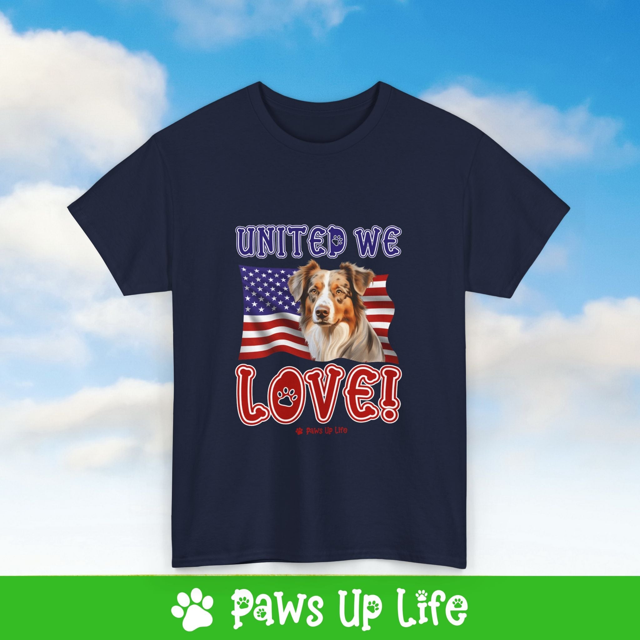 Australian Shepherd Dog United We Love Dog Tee, Shirt, Unisex Pet Lover Gift, Dog Mom Dad Tshirt, Animal Rescue Advocate, Cute Puppy Graphic Top Classic Collar