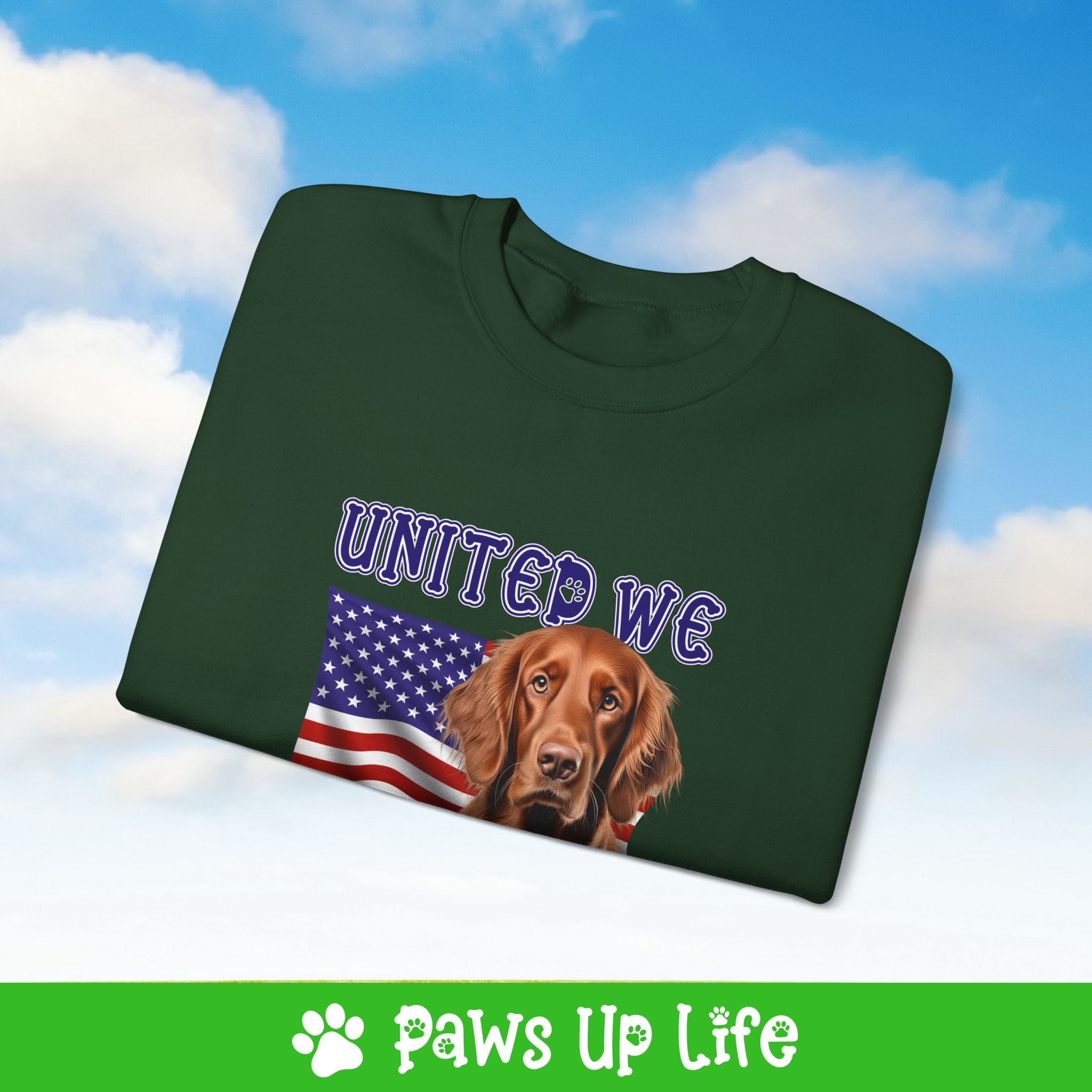 Irish Setter Dog United We Love Dog Crewneck Sweatshirt, Unisex Gift for Animal Lovers, Dog Mom Dad Sweatshirt, Cute Dog Lover Apparel, Fun Pet | Paws Up Life, LLC