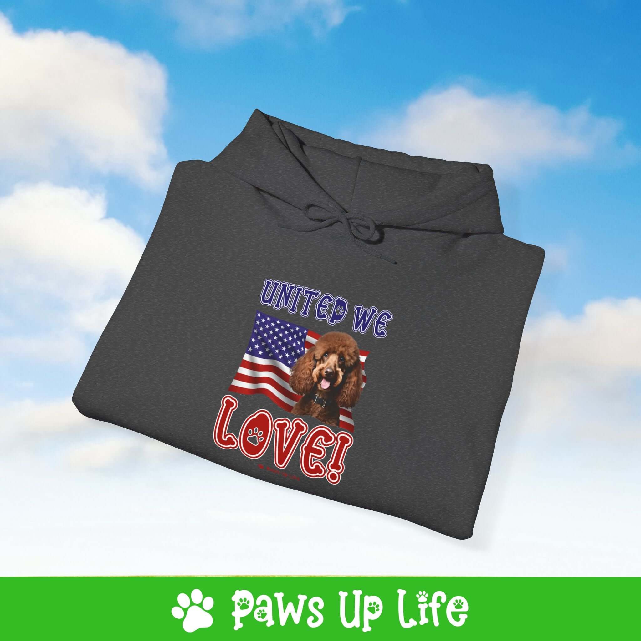 "United We Love" Brown Poodle Hoodie – Fun Dog Lover Design | Cozy 50/50 Blend Unisex Sweater, Perfect Gift for Pet Lovers! | Paws Up Life, LLC