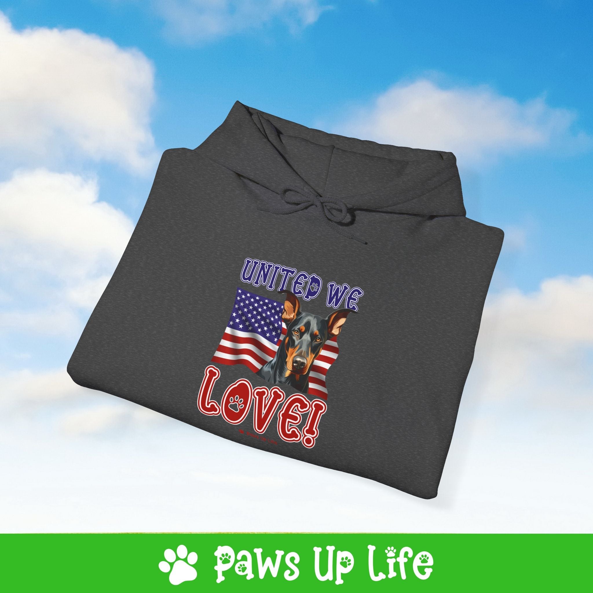 Doberman Pinscher Dog United We Love Unisex Hoodie Hooded Sweatshirt Classic Comfy Cotton | Paws Up Life, LLC