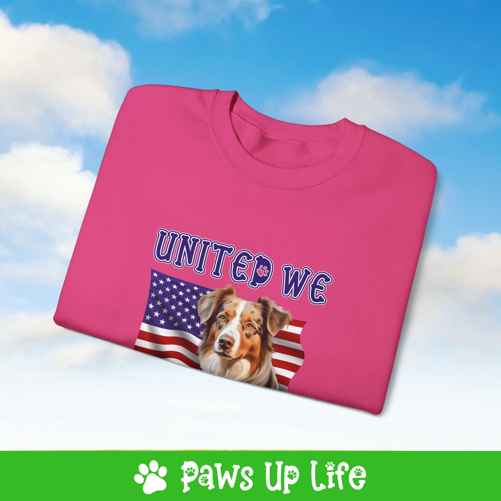 Australian Shepherd Dog United We Love Dog Crewneck Sweatshirt, Unisex Gift for Animal Lovers, Dog Mom Dad Sweatshirt, Cute Dog Lover Apparel, Fun Pet | Paws Up Life, LLC