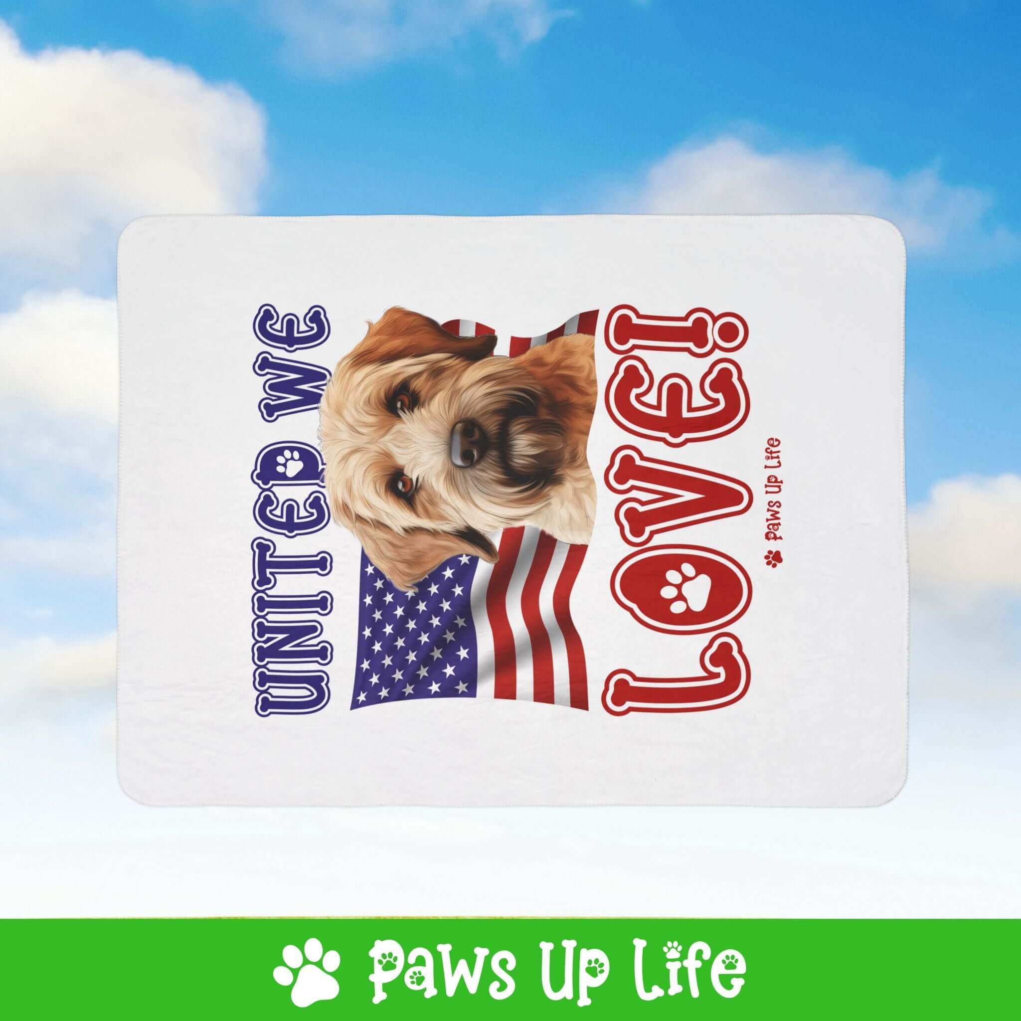 "United We Love" Soft Coated Wheaten Terrier Patriotic Fleece Sherpa Blanket - Perfect for Snuggling and Cozy Napping | Paws Up Life, LLC