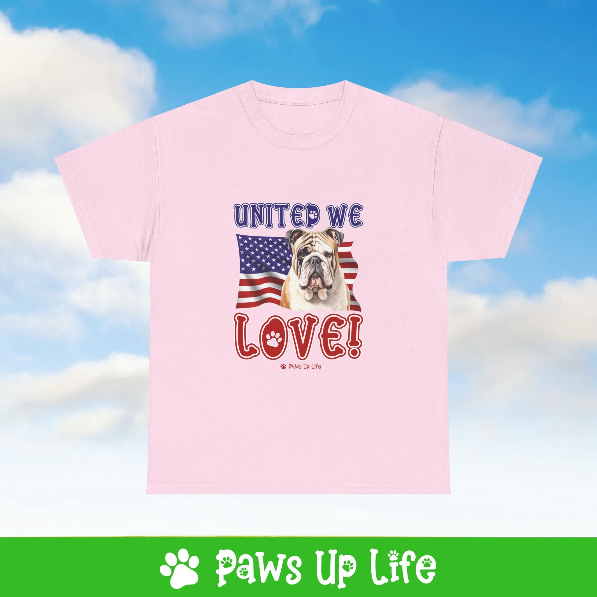 Bulldog Dog United We Love Dog Tee, Shirt, Unisex Pet Lover Gift, Dog Mom Dad Tshirt, Animal Rescue Advocate, Cute Puppy Graphic Top Classic Collar | Paws Up Life, LLC