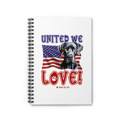 Great Dane Dog United We Love Spiral Notebook for Office and Home - Ruled Line | Paws Up Life, LLC