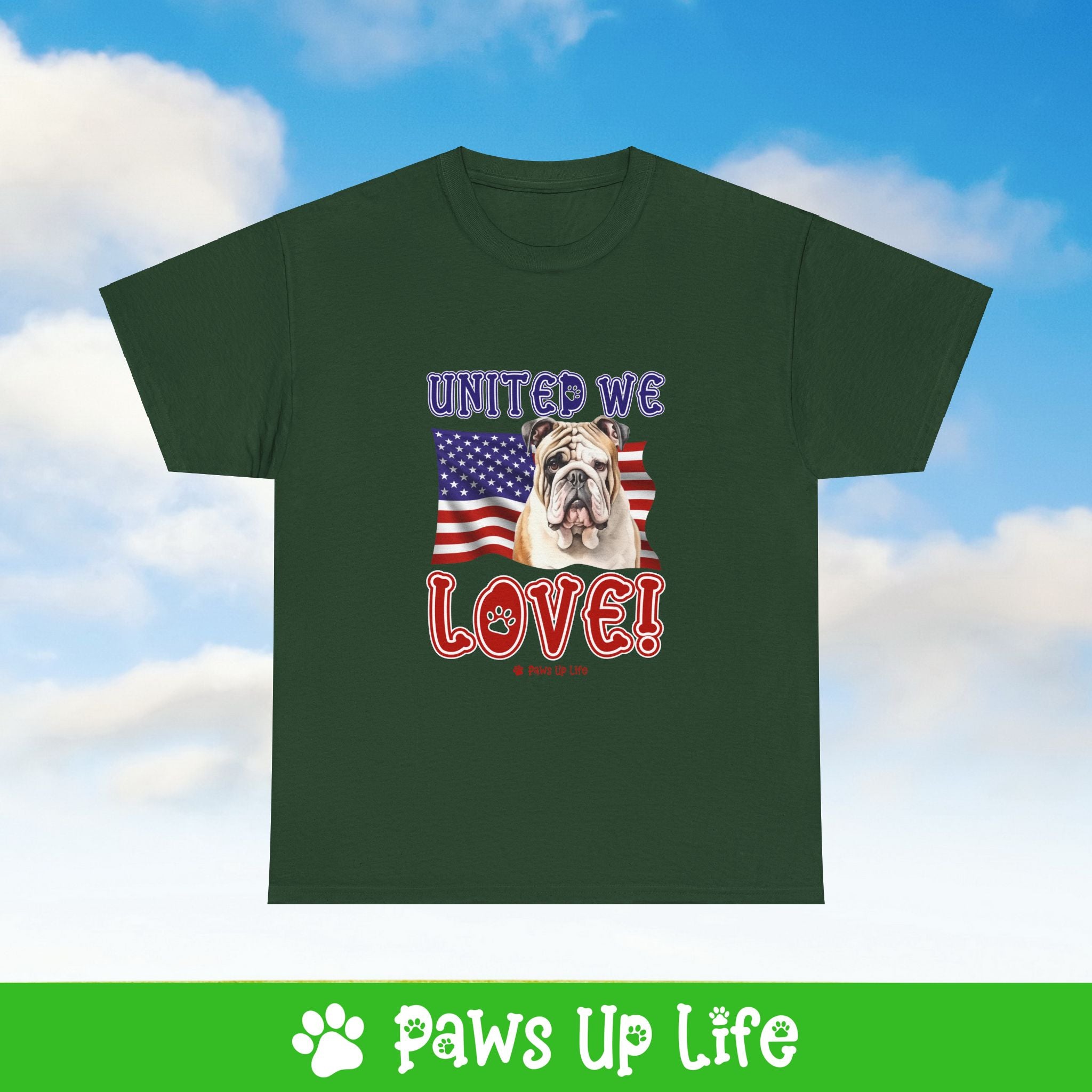 Bulldog Dog United We Love Dog Tee, Shirt, Unisex Pet Lover Gift, Dog Mom Dad Tshirt, Animal Rescue Advocate, Cute Puppy Graphic Top Classic Collar | Paws Up Life, LLC