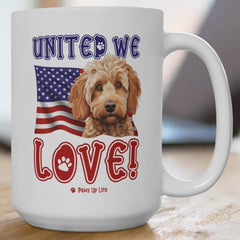 "United We Love" Spoodle 15oz Ceramic Mug – Fun Patriotic Dog Lover Drinkware, Perfect for Coffee & Tea! | Paws Up Life, LLC