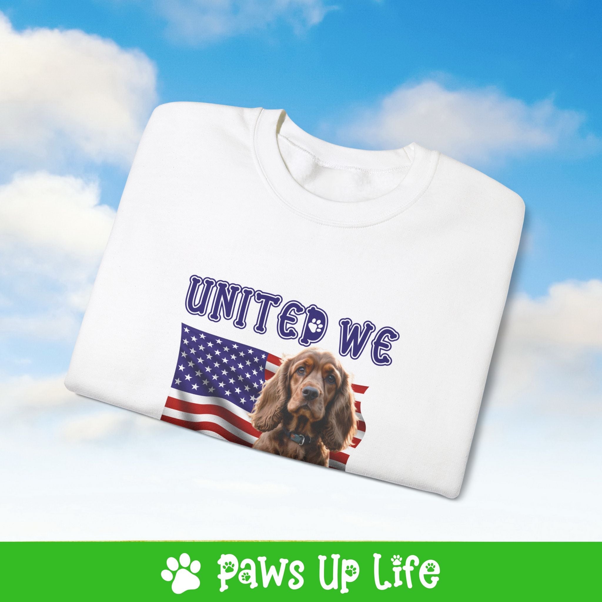 Cocker Spaniel Dog United We Love Dog Crewneck Sweatshirt, Unisex Gift for Animal Lovers, Dog Mom Dad Sweatshirt, Cute Dog Lover Apparel, Fun Pet | Paws Up Life, LLC