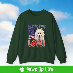 "United We Love" Samoyed Dog Crewneck Sweatshirt – Patriotic Dog Lover Gift, Unisex Apparel for Proud Dog Moms & Dads | Paws Up Life, LLC