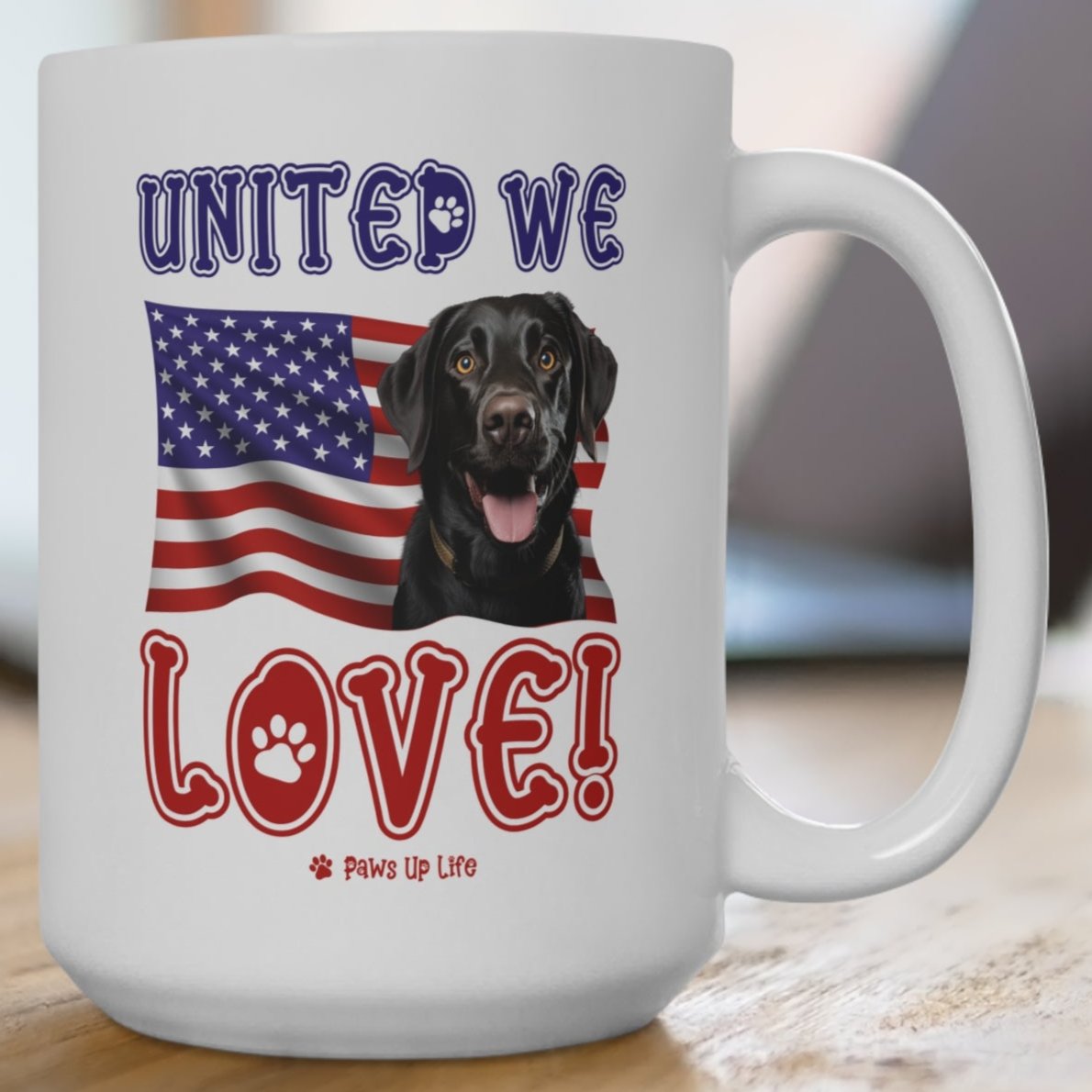 Black Lab Labrador Retriever Dog United We Love 15oz Large Coffee Mug Ceramic Drinkware Tea Washable | Paws Up Life, LLC