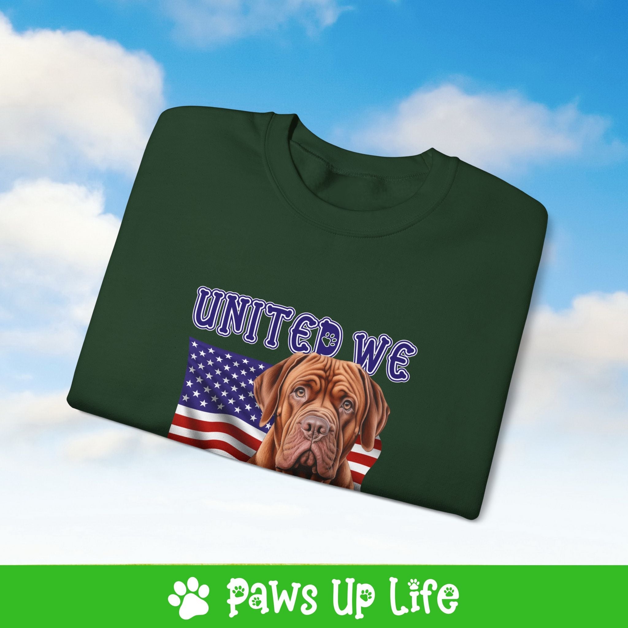 Dogeus de Bordeax Dog United We Love Dog Crewneck Sweatshirt, Unisex Gift for Animal Lovers, Dog Mom Dad Sweatshirt, Cute Dog Lover Apparel, Fun Pet | Paws Up Life, LLC