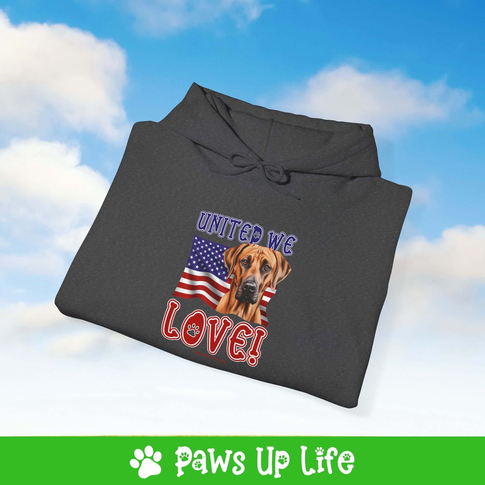 "United We Love" Rhodesian Ridgeback Hoodie – Fun Dog Lover Design | Cozy 50/50 Blend Unisex Sweater, Perfect Gift for Pet Lovers! | Paws Up Life, LLC