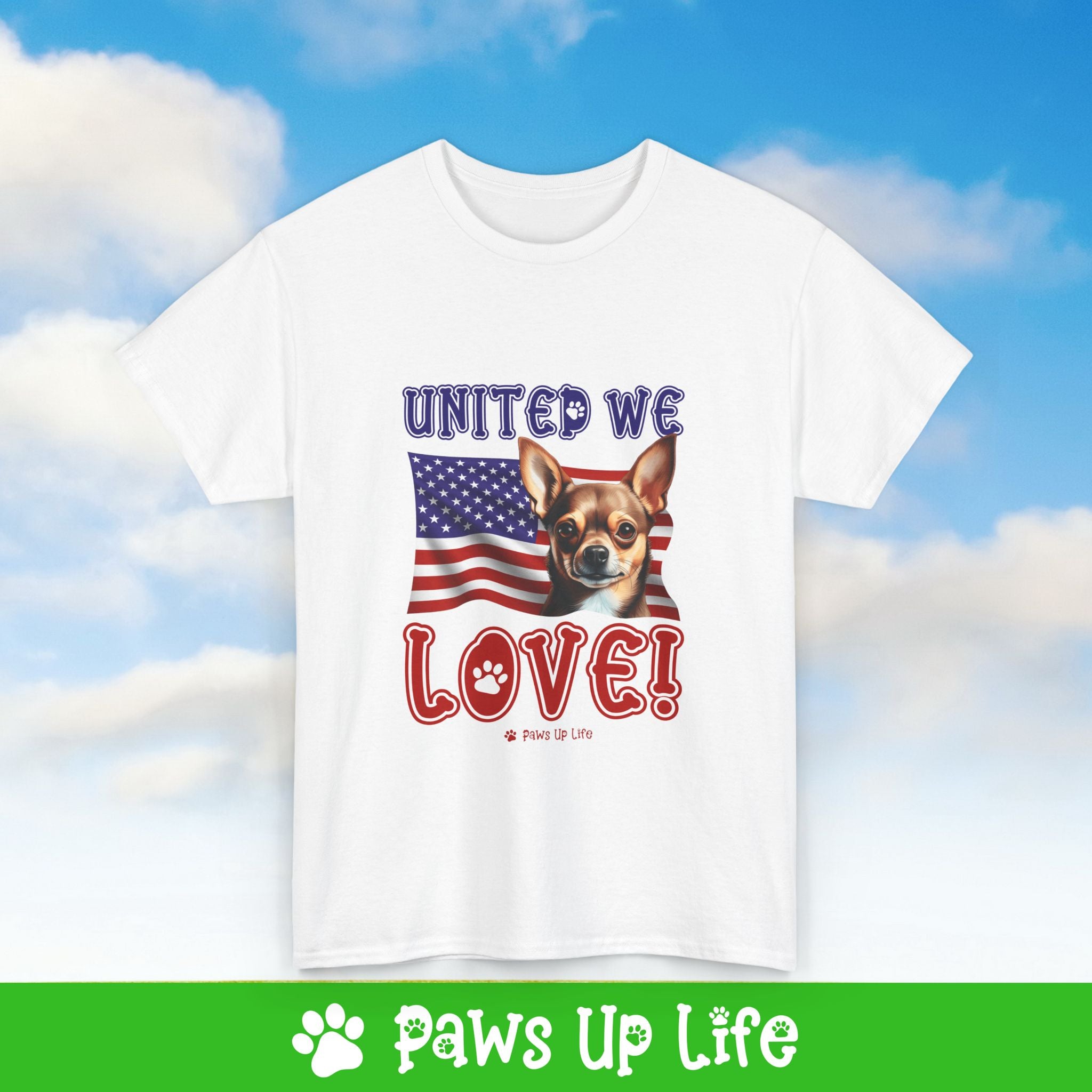 Chihuahua Dog United We Love Dog Tee, Shirt, Unisex Pet Lover Gift, Dog Mom Dad Tshirt, Animal Rescue Advocate, Cute Puppy Graphic Top Classic Collar | Paws Up Life, LLC