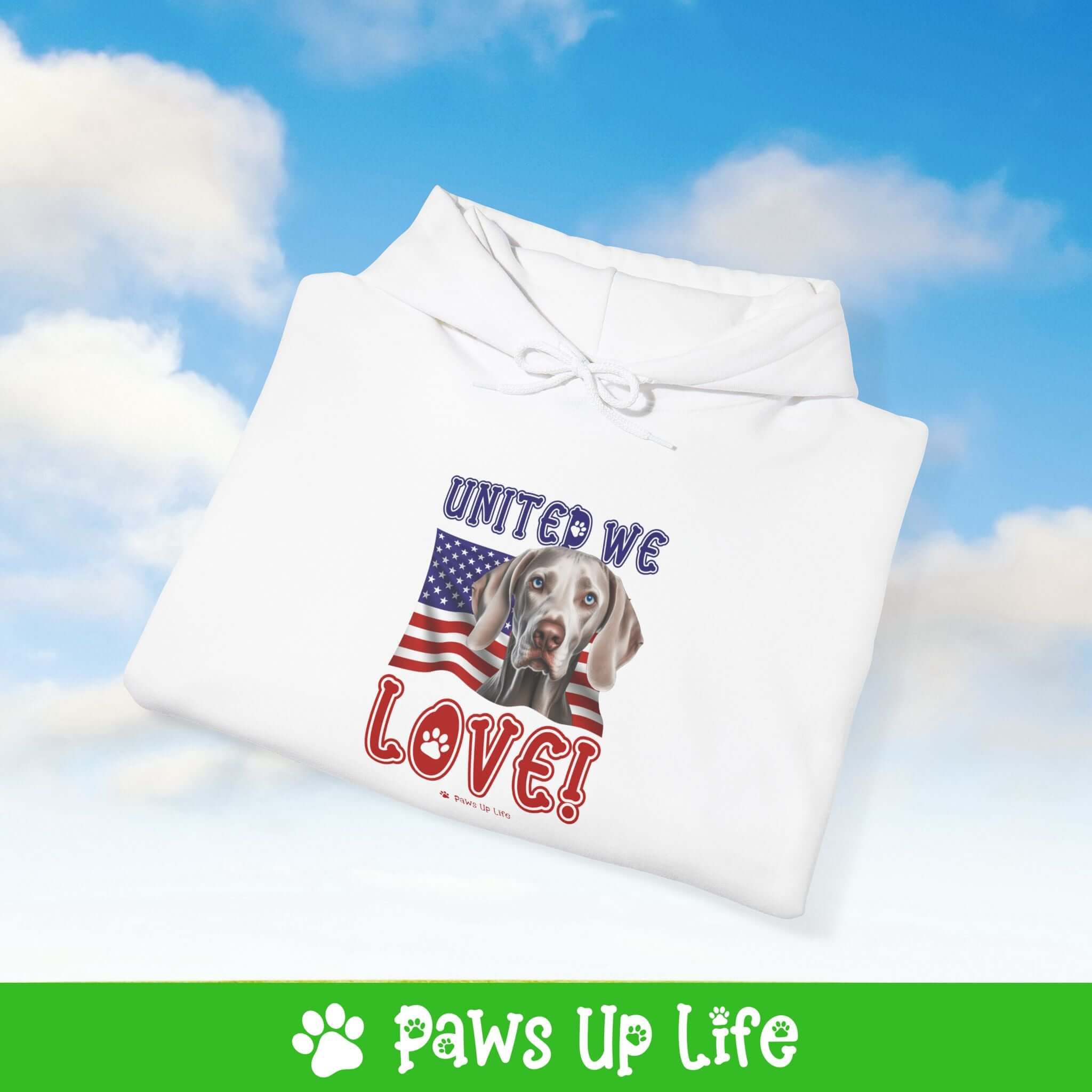 "United We Love" Weimaraner Unisex Hoodie – Fun Patriotic Dog Lover Cozy Cotton Blend Hooded Sweater, Perfect Gift for Pet Parents!