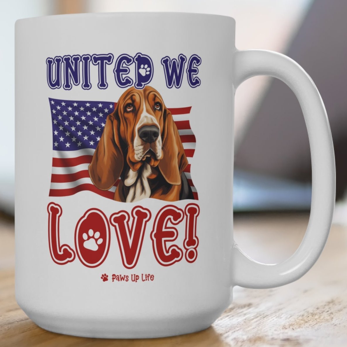 Basset Hound Dog United We Love 15oz Large Coffee Mug Ceramic Drinkware Tea Washable | Paws Up Life, LLC