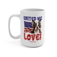 Boston Terrier Dog United We Love 15oz Large Coffee Mug Ceramic Drinkware Tea Washable