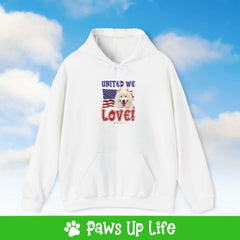 "United We Love" Samoyed Hoodie – Fun Dog Lover Design | Cozy 50/50 Blend Unisex Sweater, Perfect Gift for Pet Lovers! | Paws Up Life, LLC