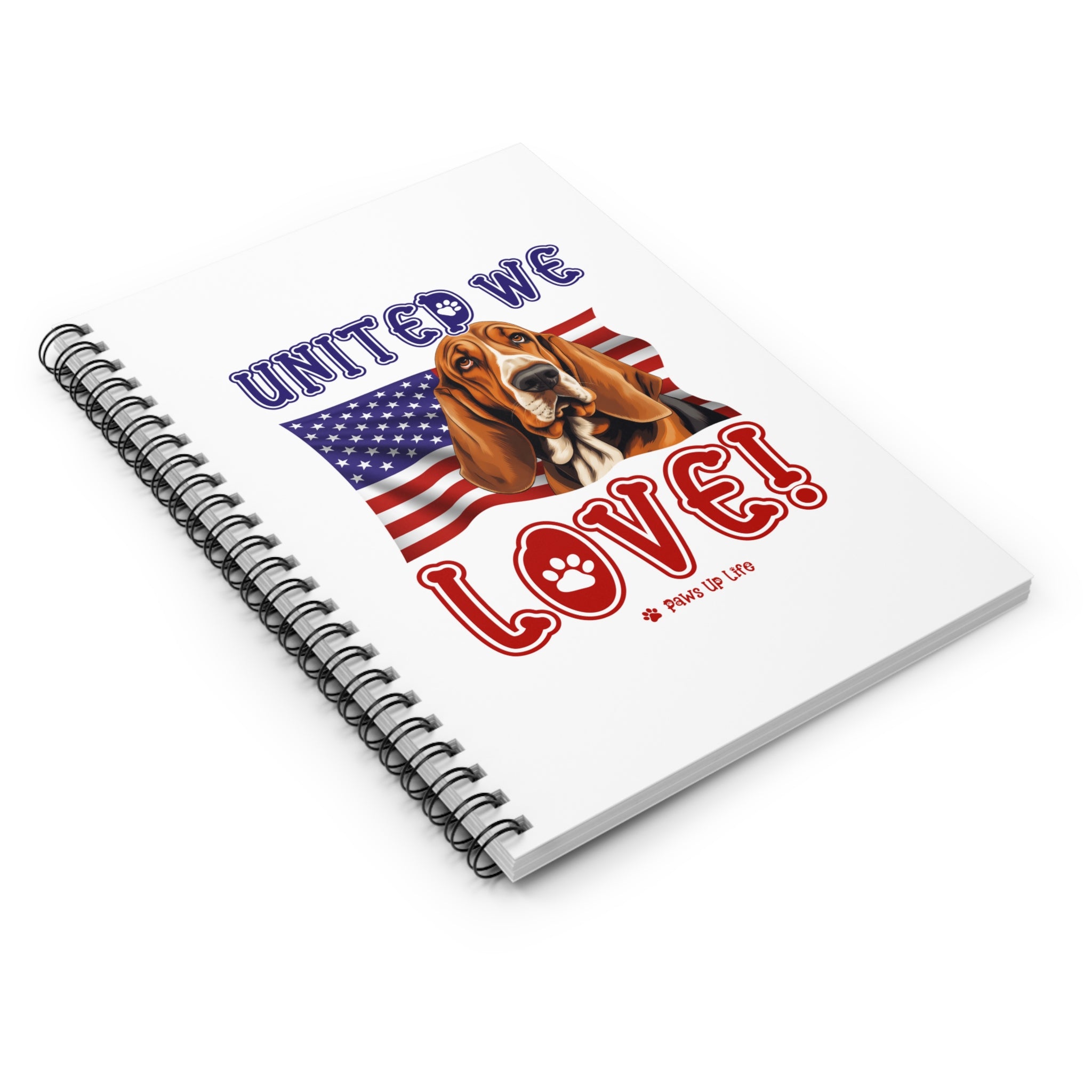 Basset Hound Dog United We Love Spiral Notebook for Office and Home - Ruled Line | Paws Up Life, LLC