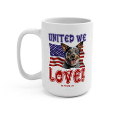 Australian Cattle Dog United We Love 15oz Large Coffee Mug Ceramic Drinkware Tea Washable | Paws Up Life, LLC