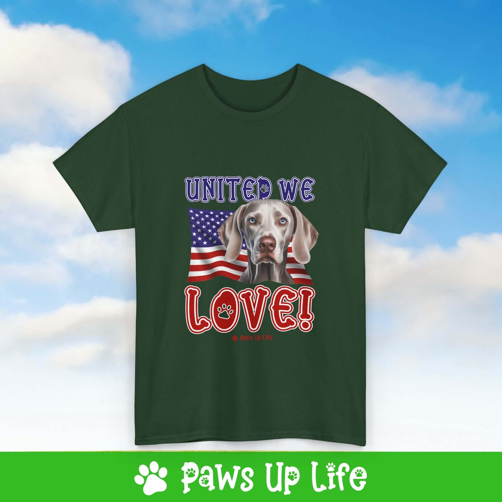 "United We Love" Weimaraner Lover T-Shirt - Patriotic Dog Design Tee for Dog Lovers, Unisex Dog Mom & Dad Tee with Classic Collar - Cotton Fabric Tshirt | Paws Up Life, LLC