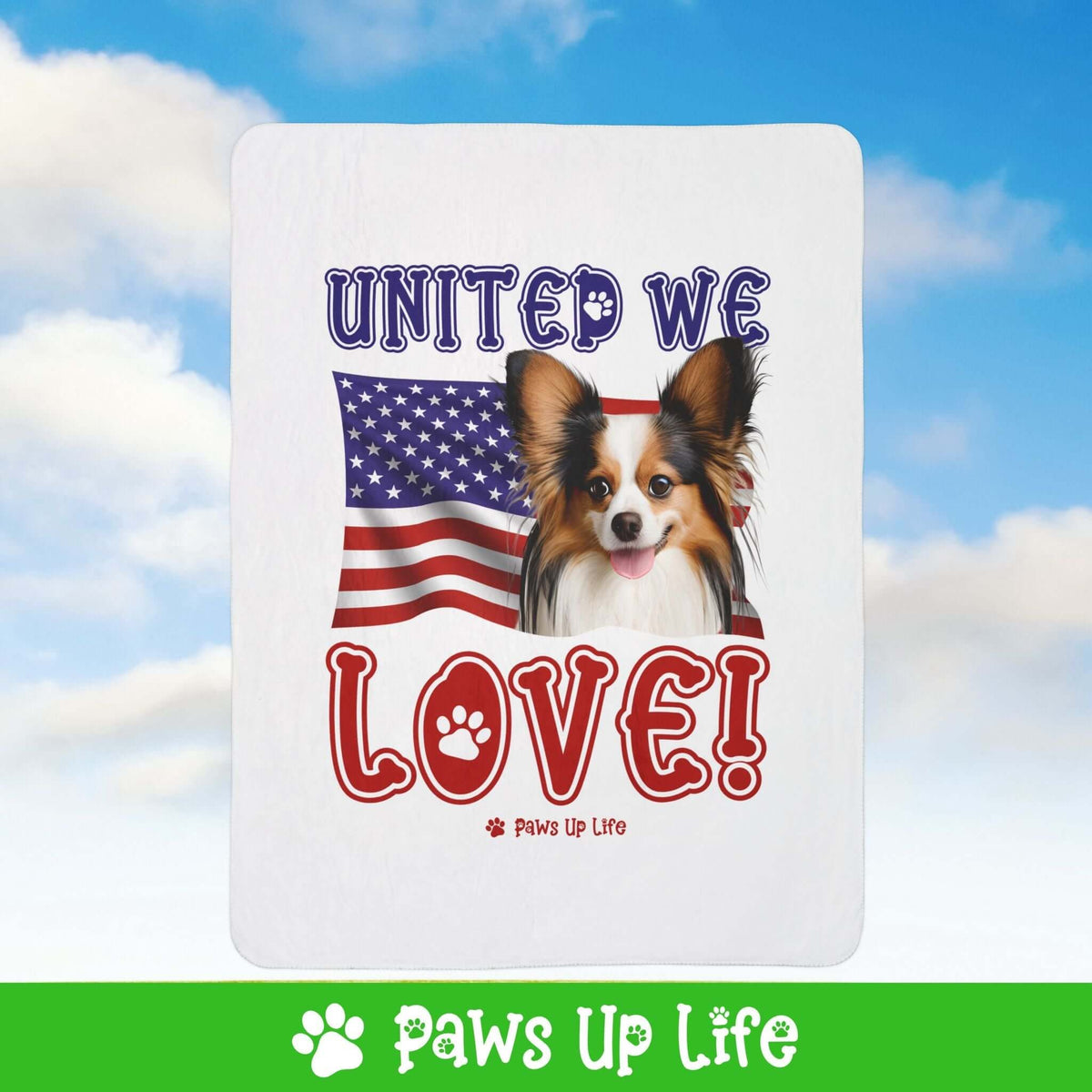 Papillon Dog United We Love Fleece Sherpa Blanket - Perfect for Snuggling and Cozy Napping | Paws Up Life, LLC