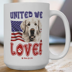 Great Pyrenees Dog United We Love 15oz Large Coffee Mug Ceramic Drinkware Tea Washable | Paws Up Life, LLC