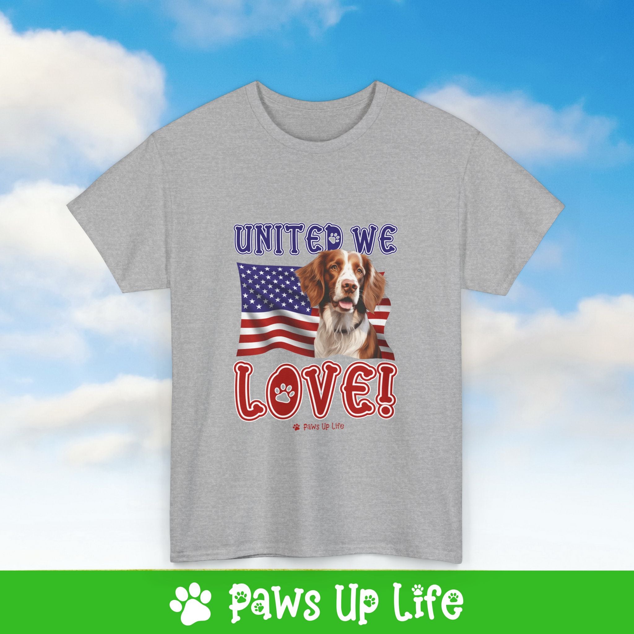 Brittany Dog United We Love Dog Tee, Shirt, Unisex Pet Lover Gift, Dog Mom Dad Tshirt, Animal Rescue Advocate, Cute Puppy Graphic Top Classic Collar | Paws Up Life, LLC