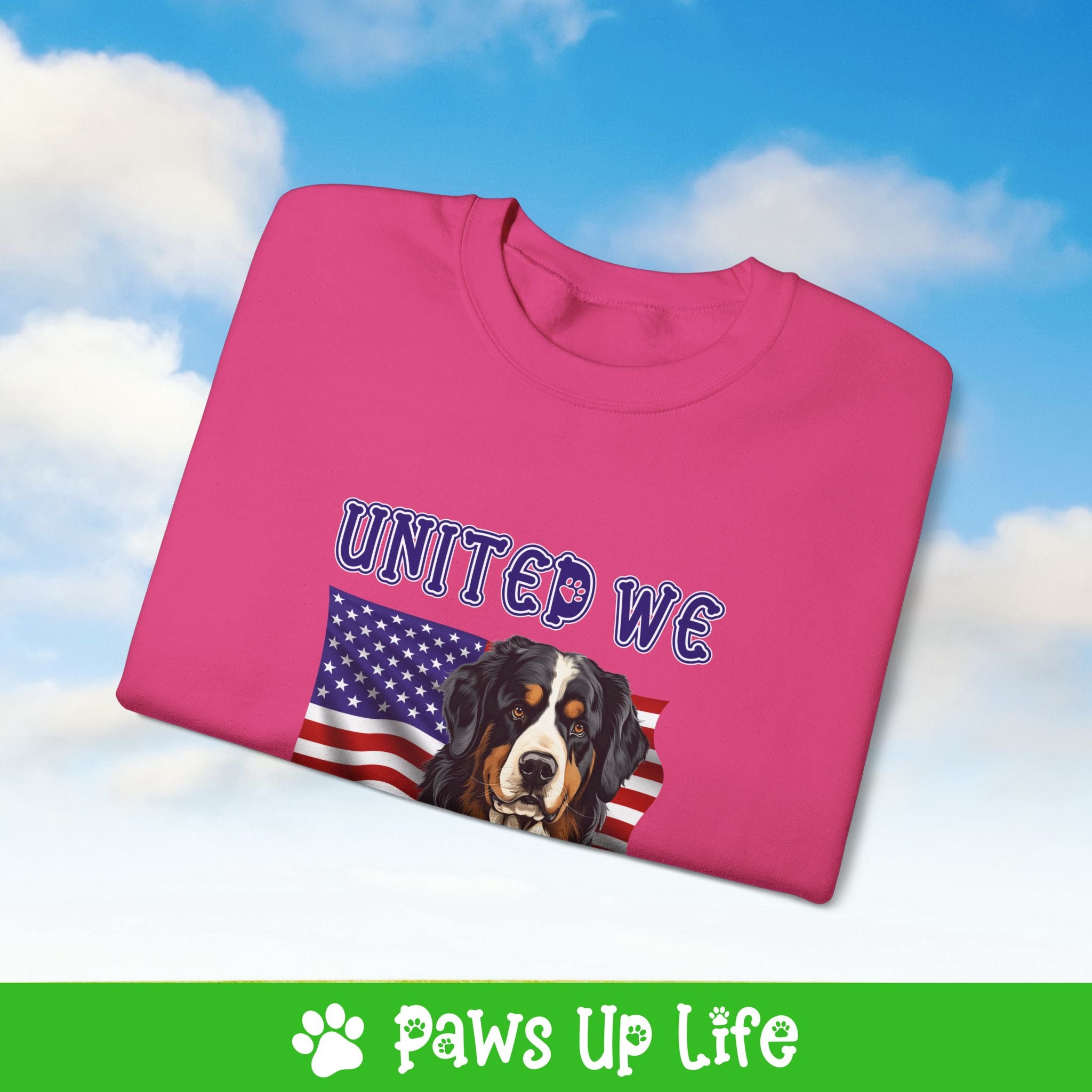 Bernese Mountain Dog United We Love Dog Crewneck Sweatshirt, Unisex Gift for Animal Lovers, Dog Mom Dad Sweatshirt, Cute Dog Lover Apparel, Fun Pet | Paws Up Life, LLC